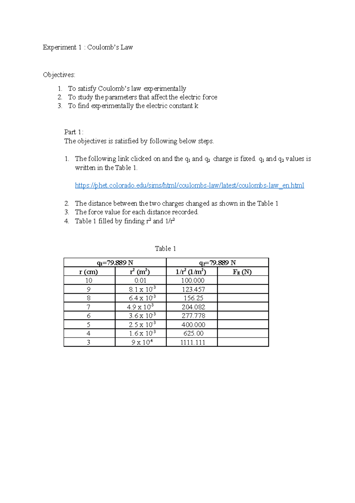 Experiment 1 results for lab report phy150 - Experiment 1 : Coulomb’s ...