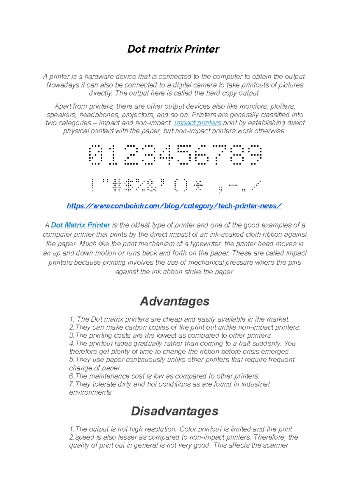 Dot matrix research - Dot matrix Printer A printer is a hardware device ...