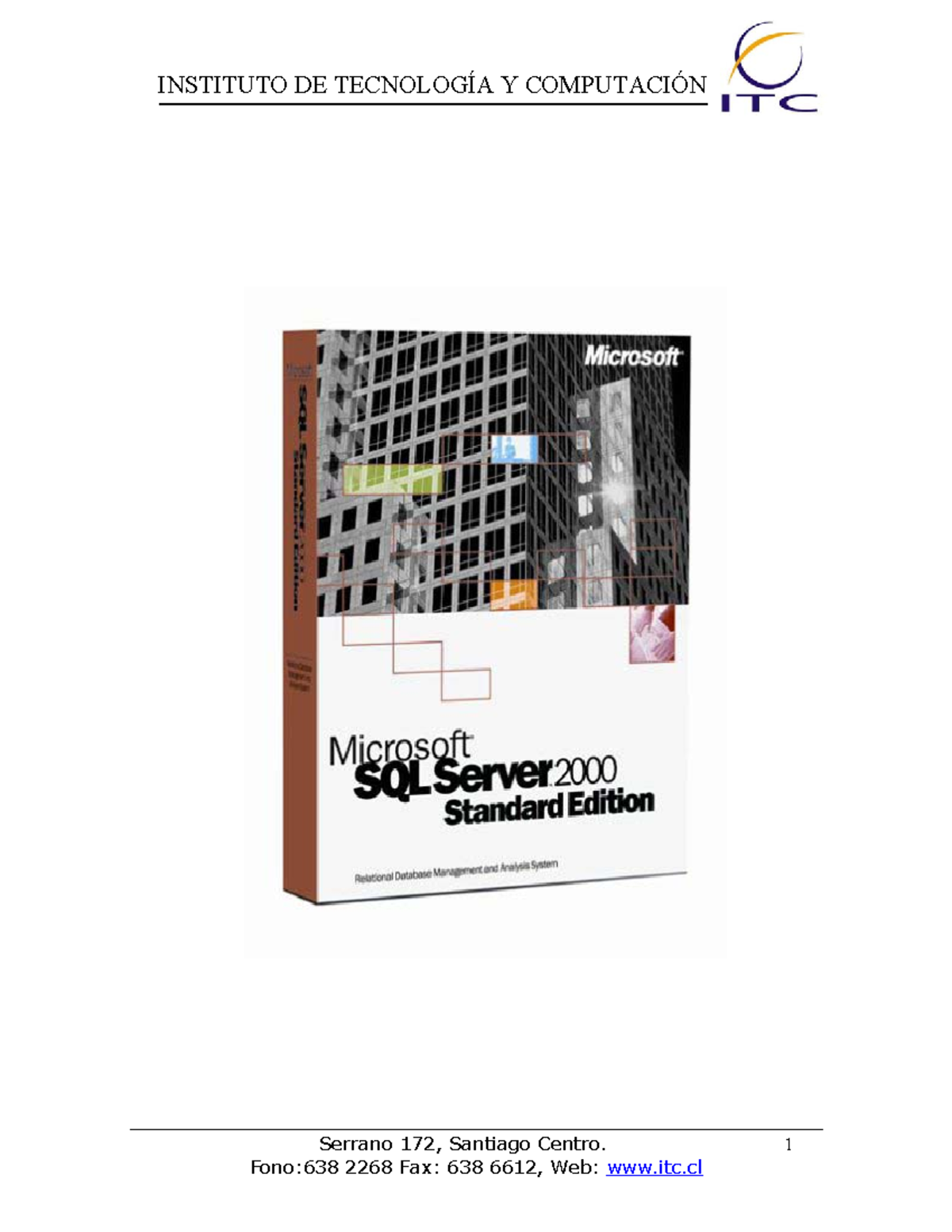 Manual Sql Server 2000 Serrano 172, Santiago Centro. 2 MICROSOFT SQL
