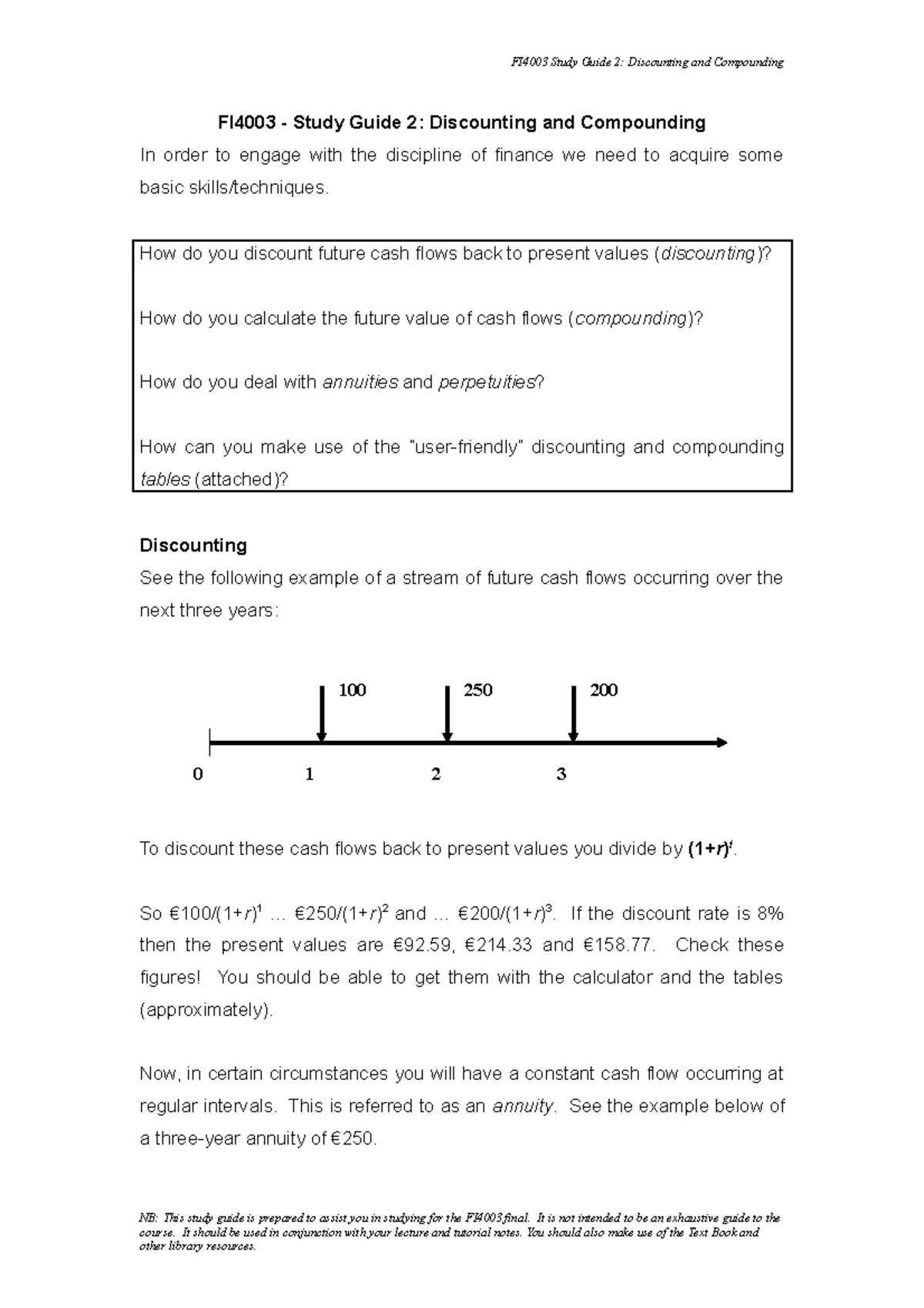 Study+Guide+2 - 0 1 2 3 100 250 200 FI4003 - Study Guide 2: Discounting ...