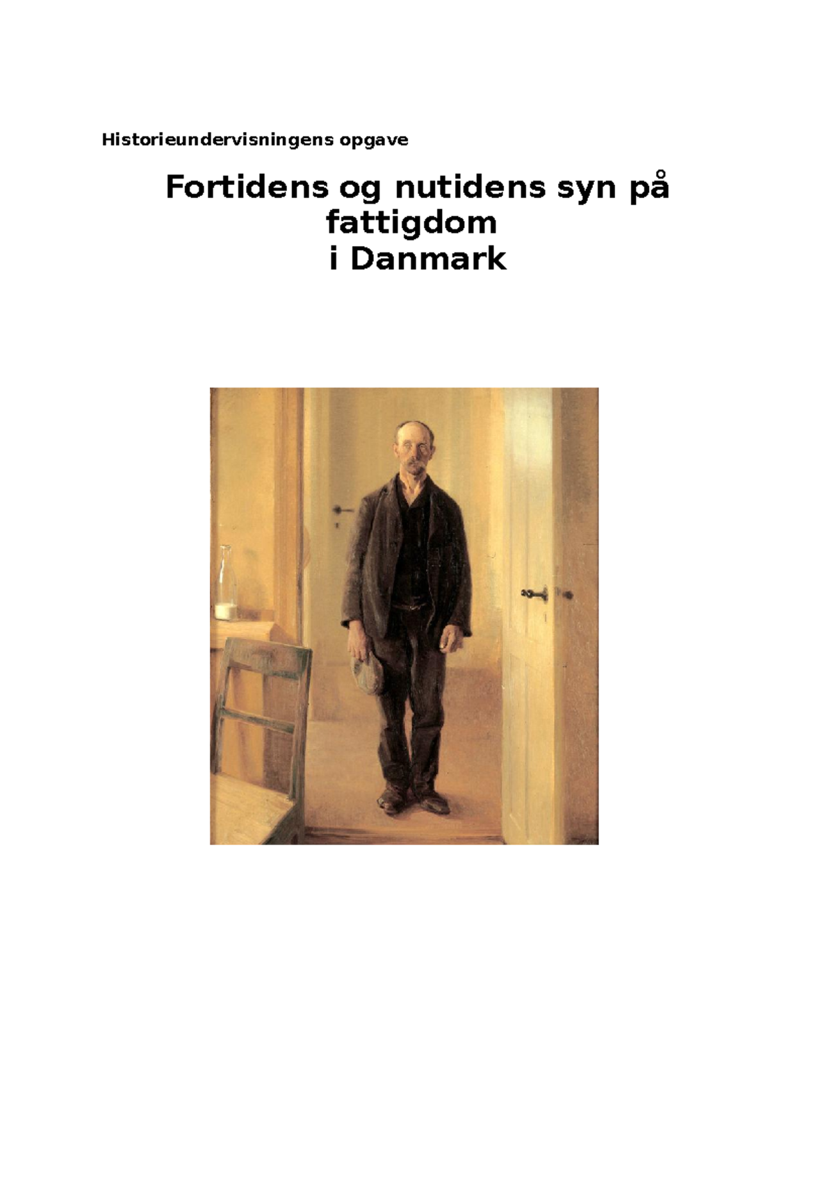 Fattigdom - Historieundervisningens Opgave Fortidens Og Nutidens Syn På ...