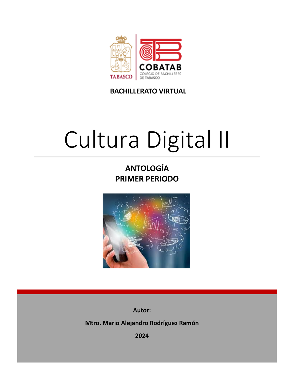 Cultura Digital Guía Periodo 1 - Cultura Digital II ANTOLOGÍA PRIMER ...