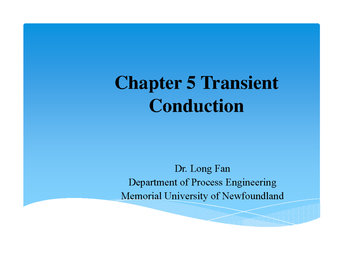 ENGI 5602-Quiz 2 Materials - Chapter 5 Transient Conduction Dr. Long ...