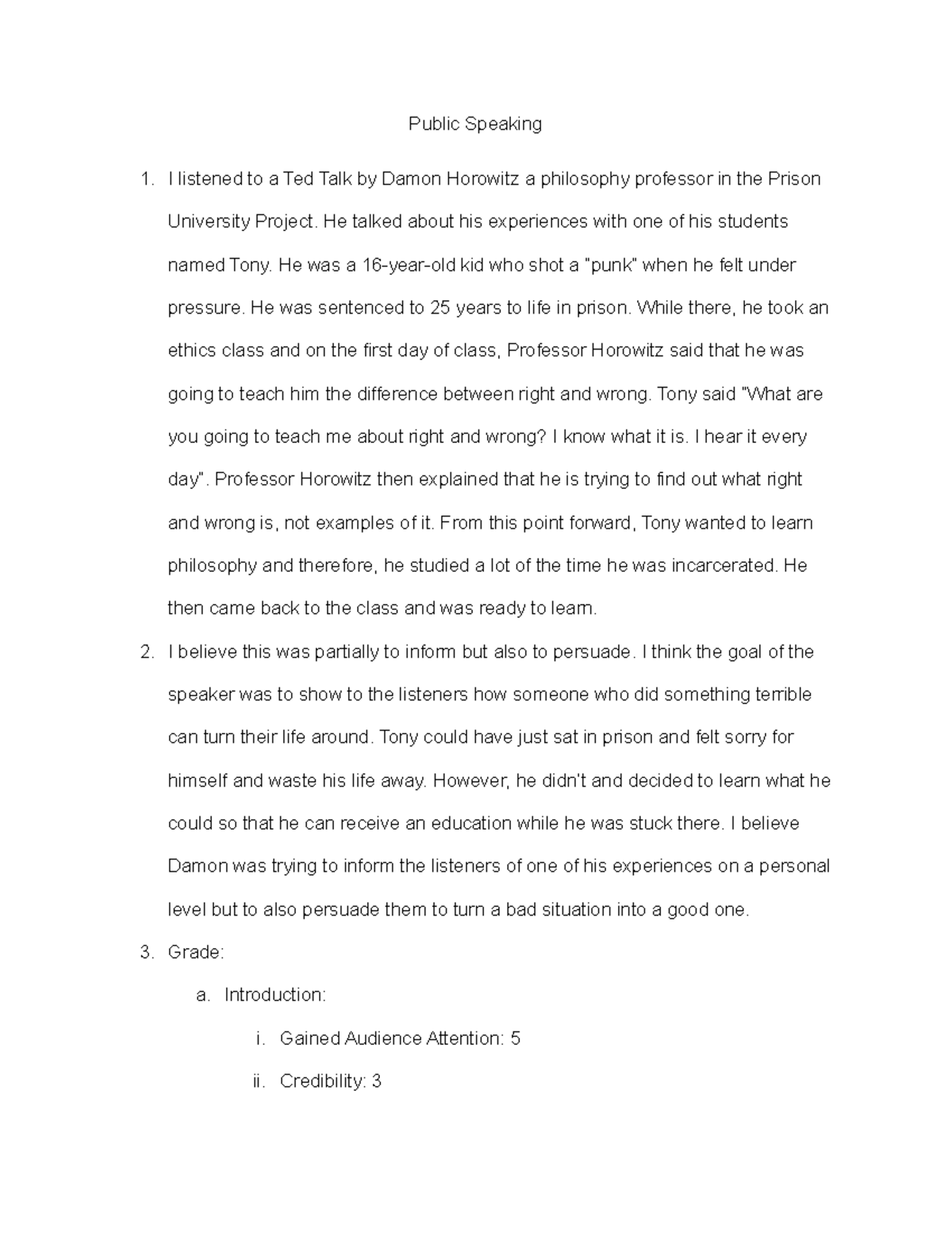 Public Speaking Assignment Public Speaking I listened to a Ted Talk