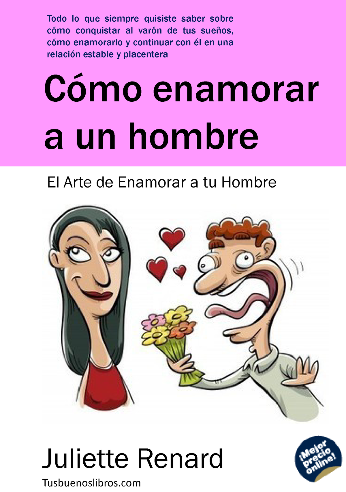 Como Enamorar A Un Hombre - CÛmo Enamorar A Un Hombre El Arte De ...