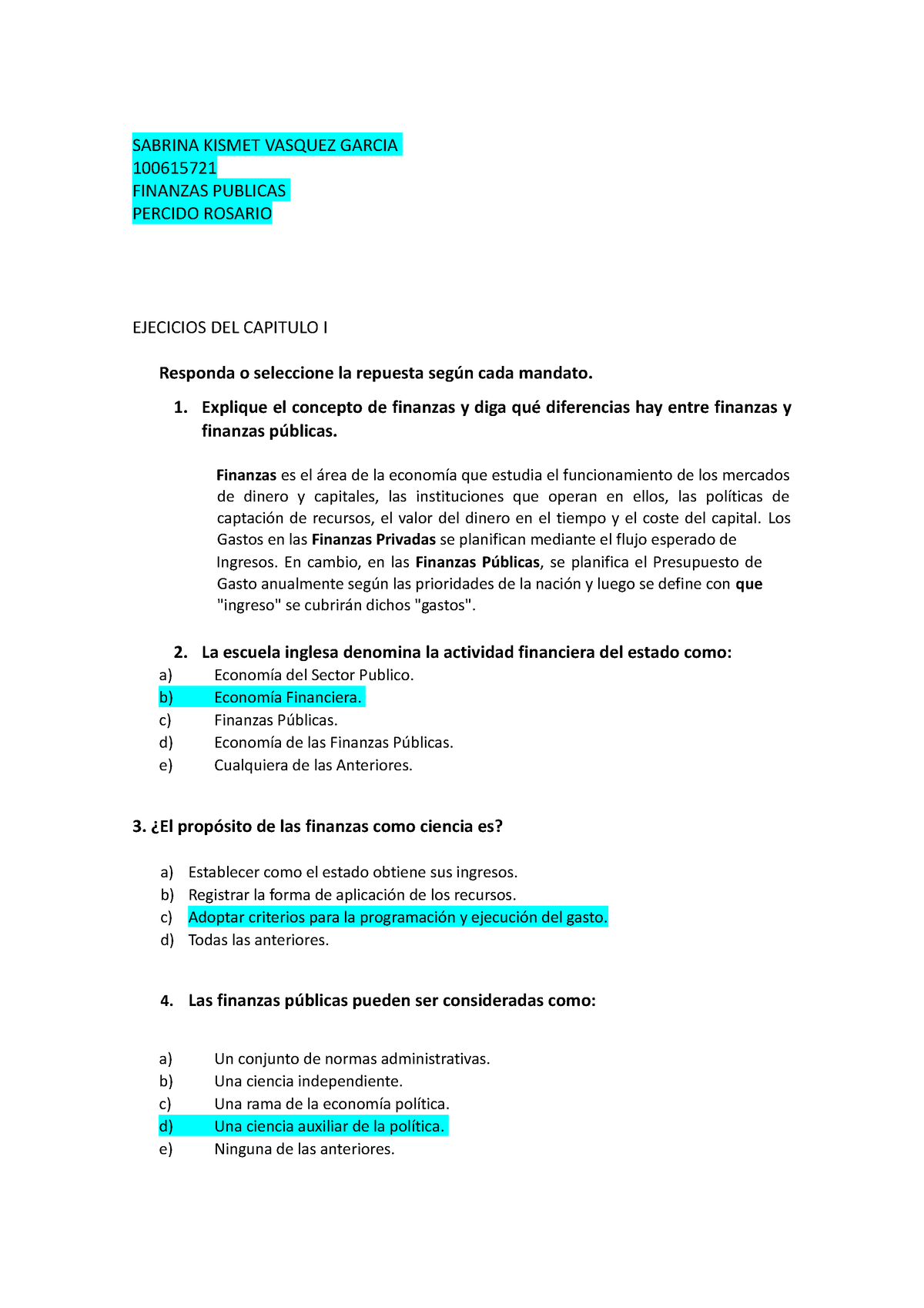 Tarea 2 Finanzas Publicas - SABRINA KISMET VASQUEZ GARCIA 100615721 ...