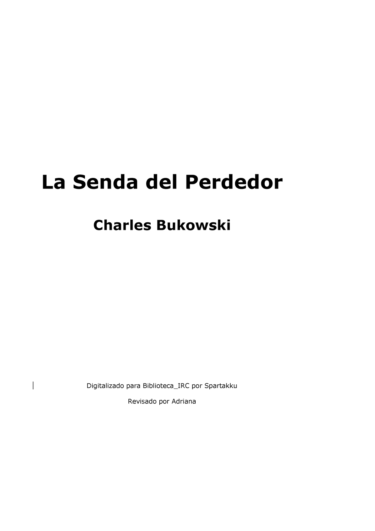 Charles Bukowsky La Senda Del Perdedor - La Senda Del Perdedor Charles ...