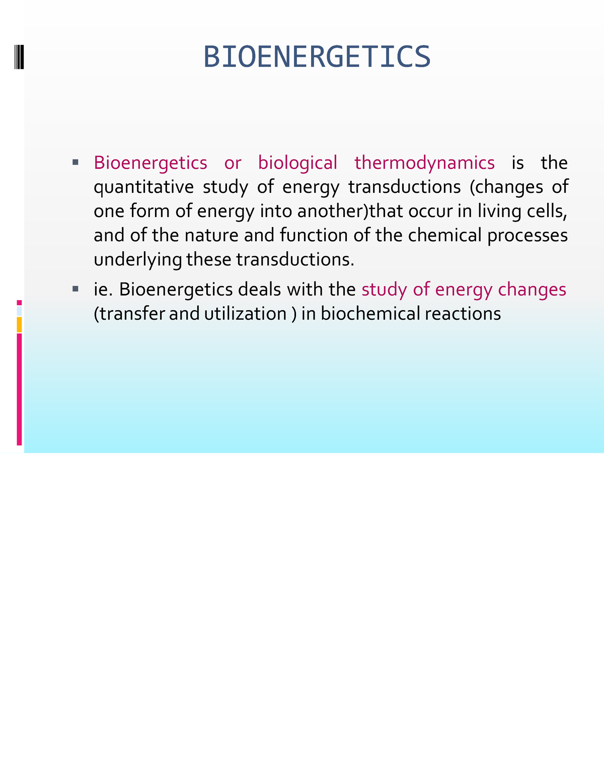 Biophysics 2nd Module - BIOENERGETICS Bioenergetics Or Biological ...