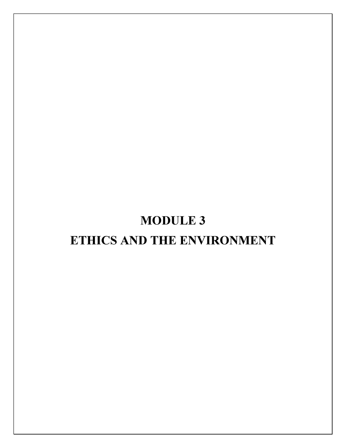 Ethics And Environment - MODULE 3 ETHICS AND THE ENVIRONMENT ...