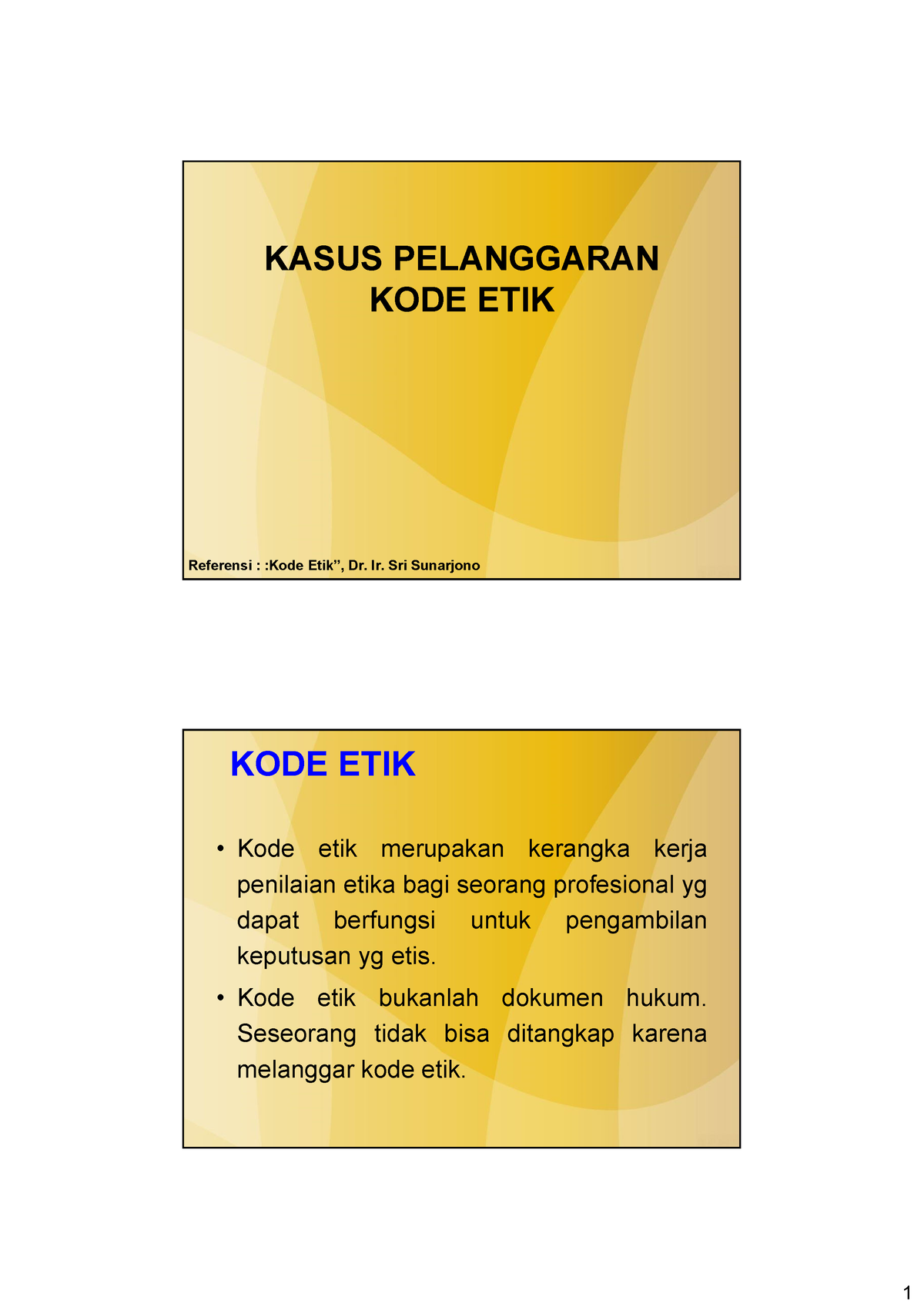 Etipro-4 - Studi Kasus - KASUS PELANGGARAN KODE ETIK Referensi : :Kode ...