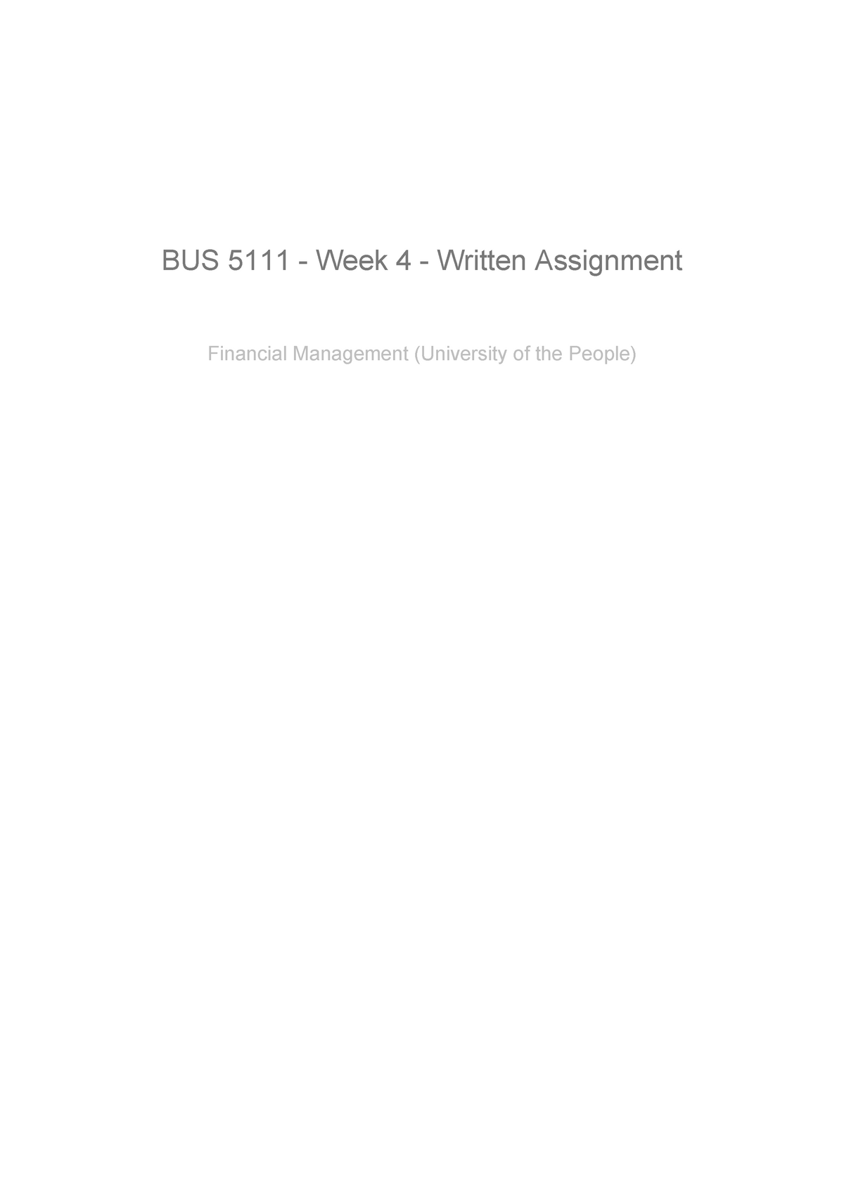 Bus 5111 Week 4 Written Assignment - BUS 5111 - Week 4 - Written ...