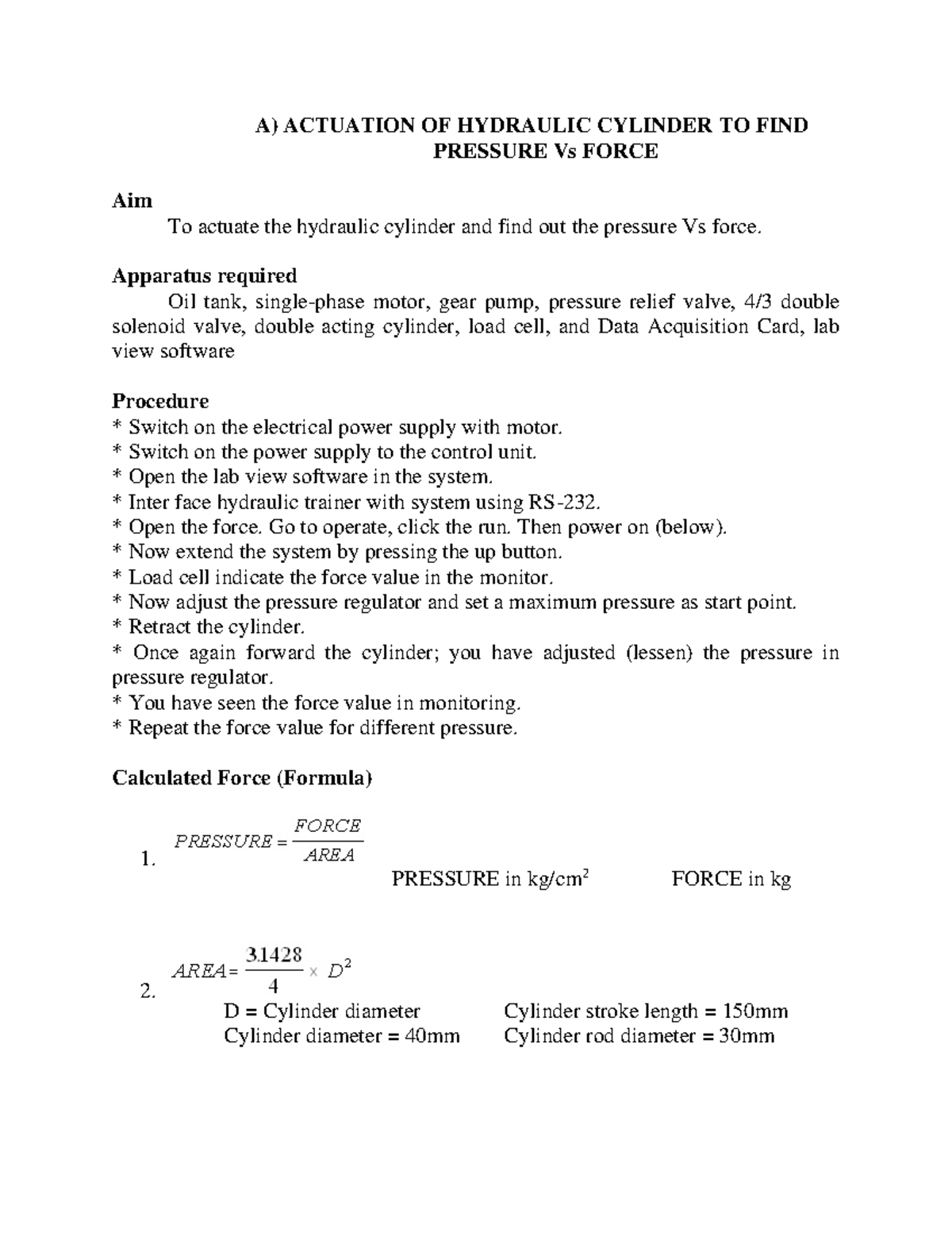 Hydraulic A) ACTUATION OF HYDRAULIC CYLINDER TO FIND PRESSURE Vs