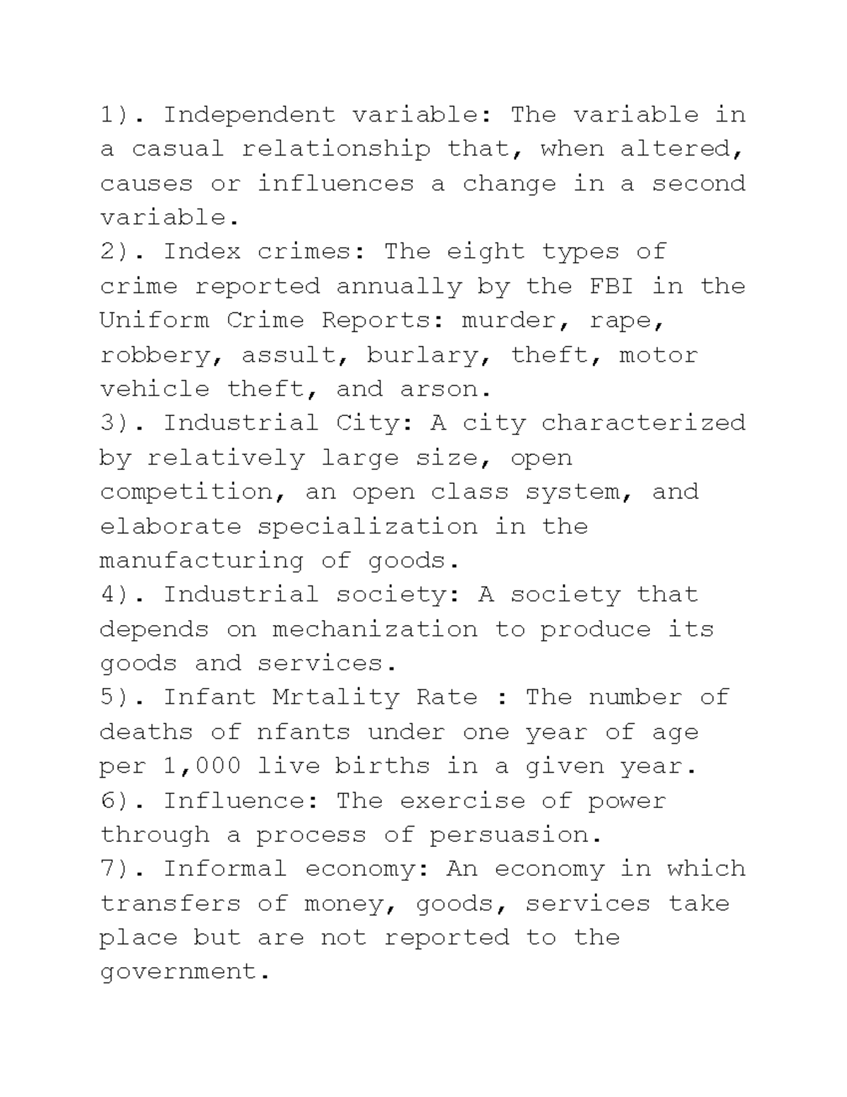 Vocab 10 1 1). Independent variable The variable in a casual