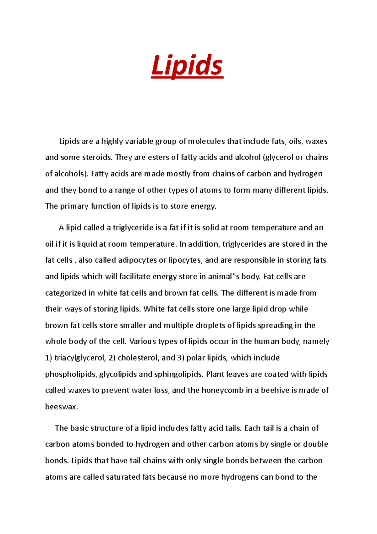 Lipids Lipids Lipids are a highly variable group of molecules that