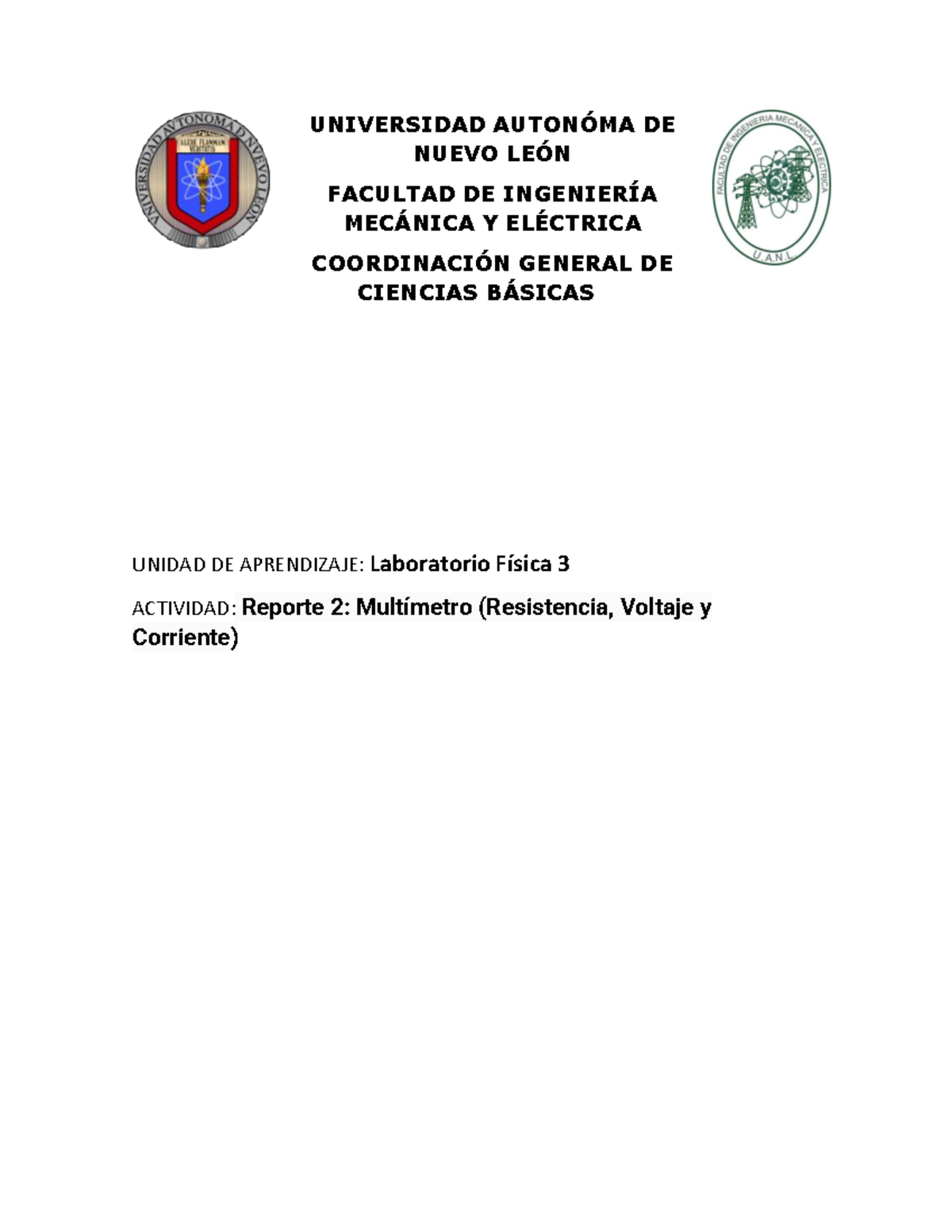 Reporte 2 Laboratorio Fisica 3 - UNIVERSIDAD AUTONÓMA DE NUEVO LEÓN ...