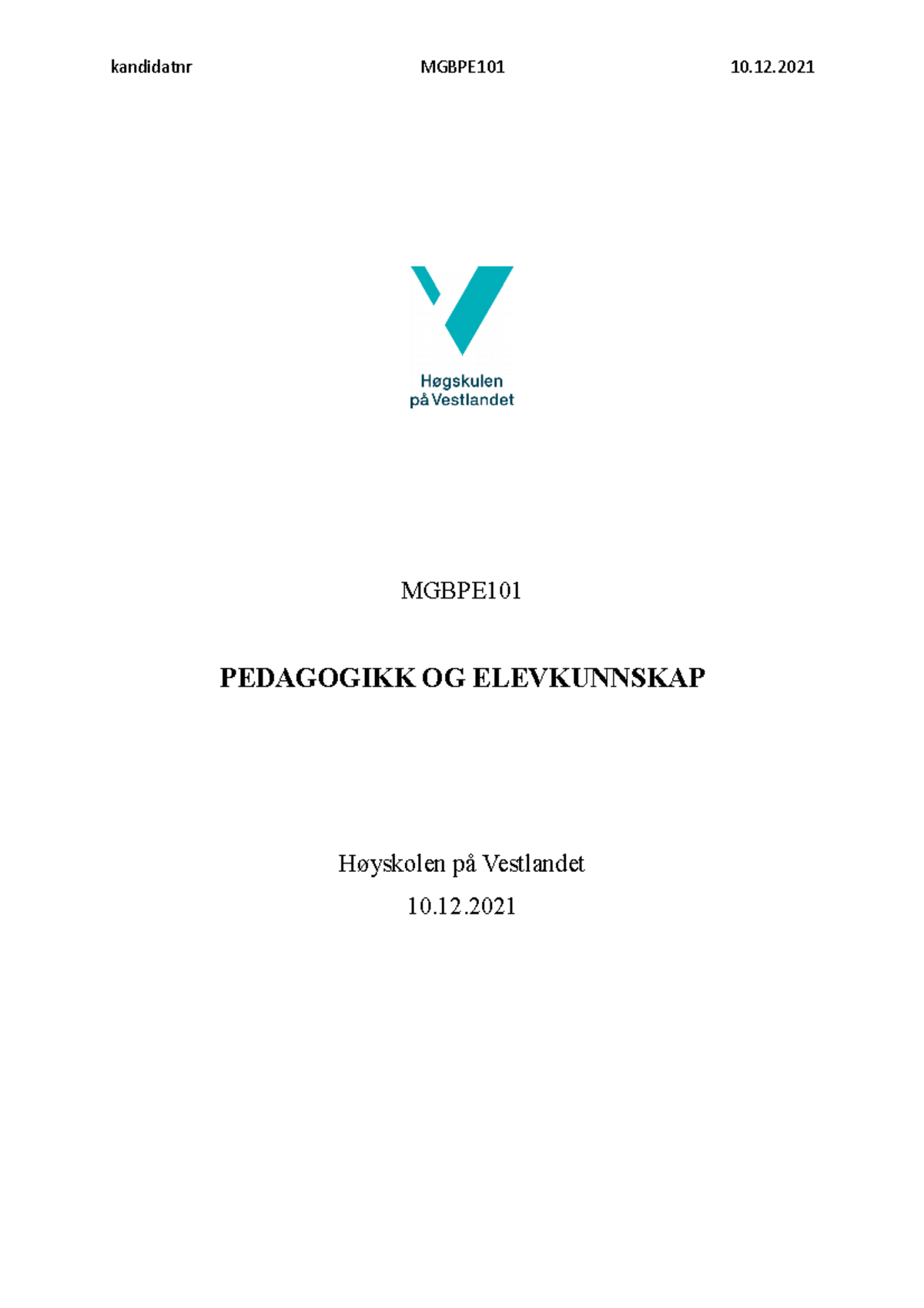 Pedagogikk Og Elevkunnskap Eksamen - MGBPE PEDAGOGIKK OG ELEVKUNNSKAP ...