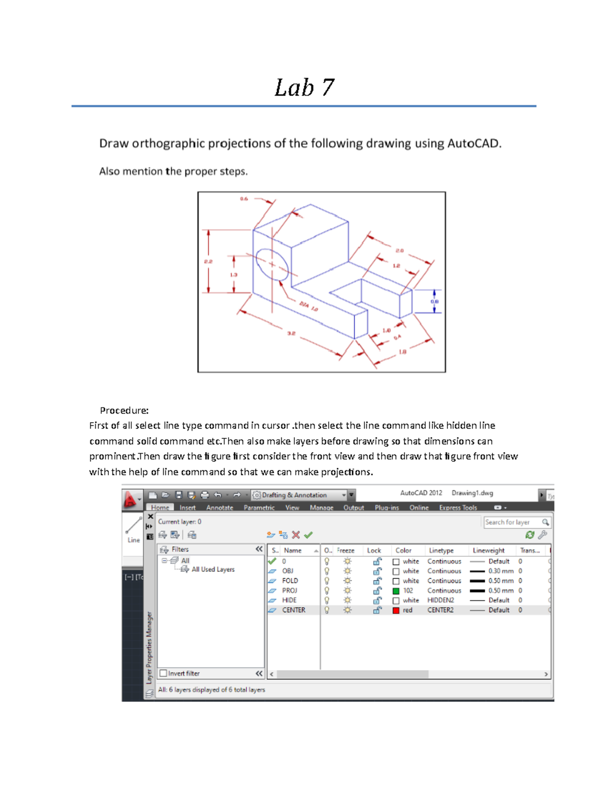 create orthographic drawing using AutoCAD. - Lab 7 Procedure: First of ...