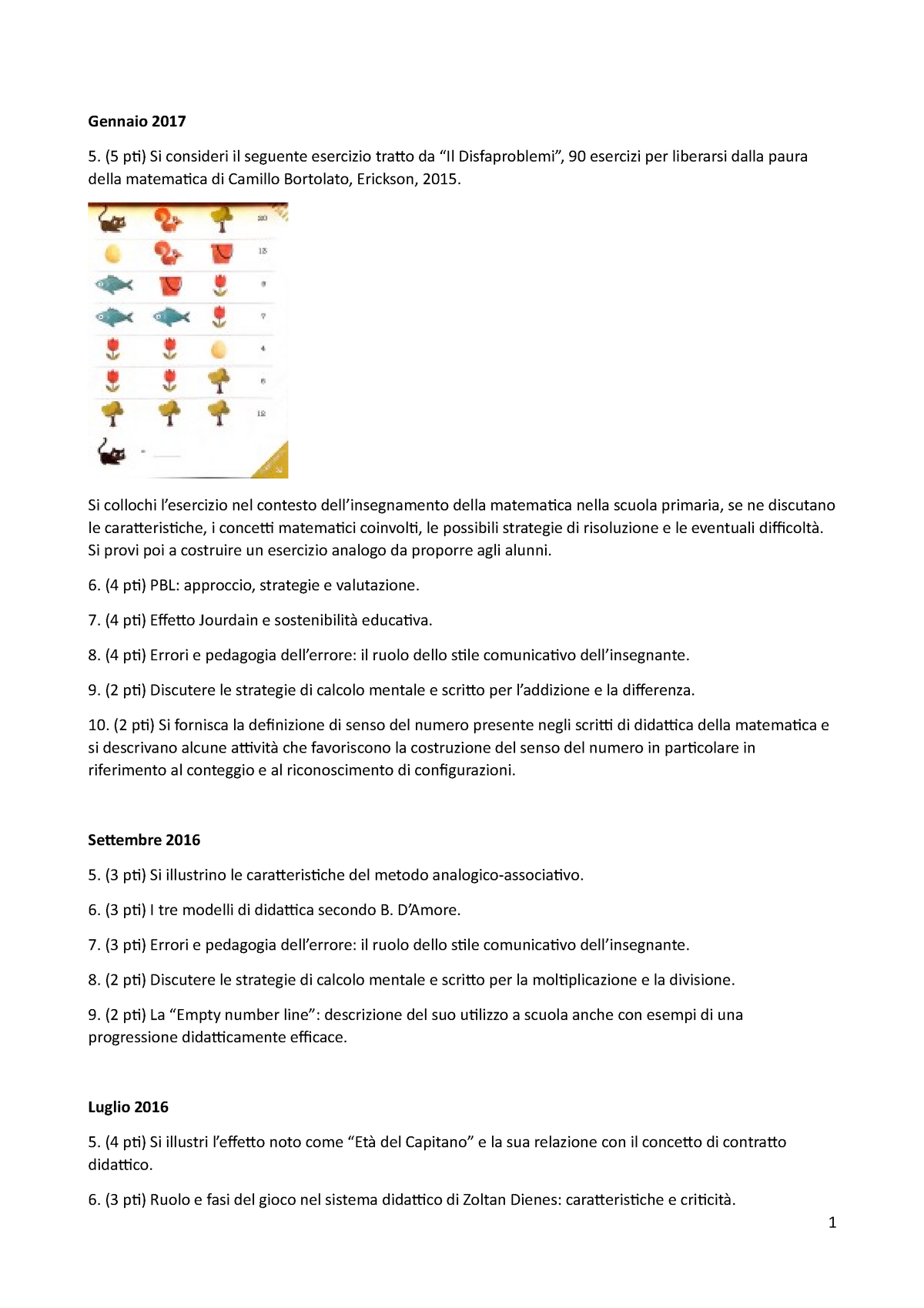 Disfaproblemi. 90 esercizi per liberarsi dalla paura della matematica -  Camillo Bortolato - Libro Erickson 2015, I materiali