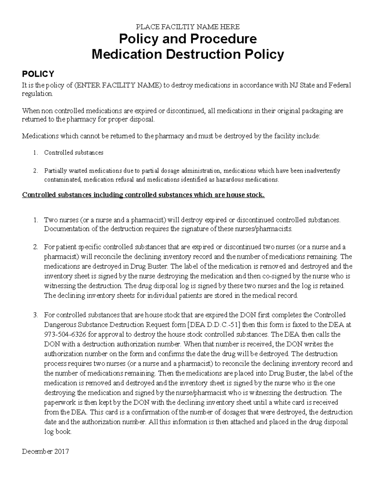 Medication Destruction Policy Dec 2017 1 - PLACE FACILTIY NAME HERE ...