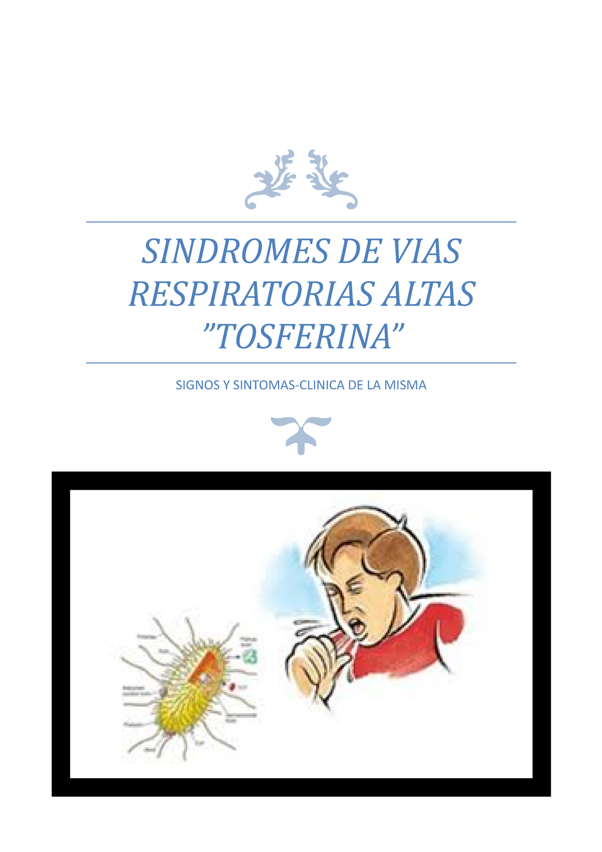 Tosferina Ss - Signo Y Sintomas De La Tos Ferina - SINDROMES DE VIAS ...