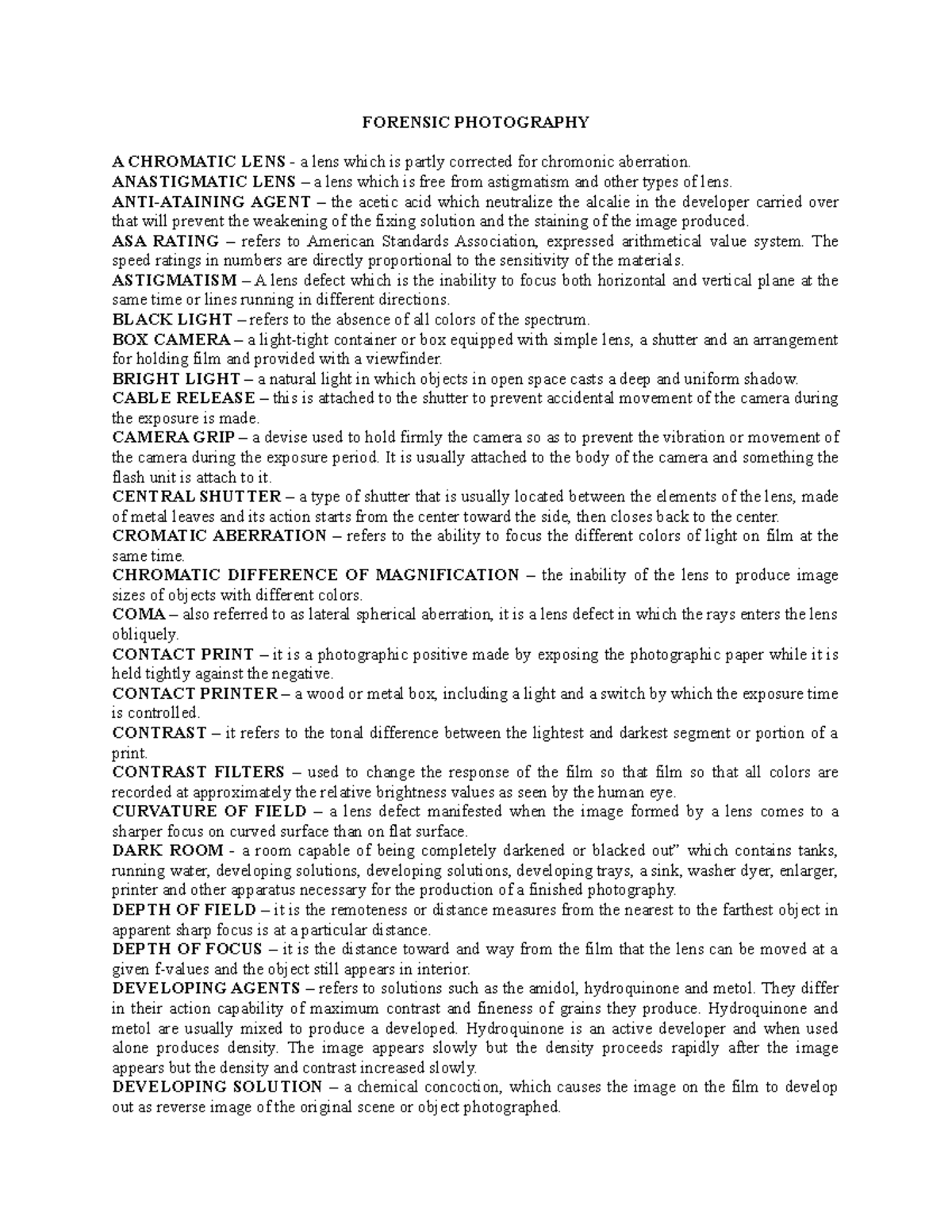 Forensic Photography FORENSIC PHOTOGRAPHY A CHROMATIC LENS a lens