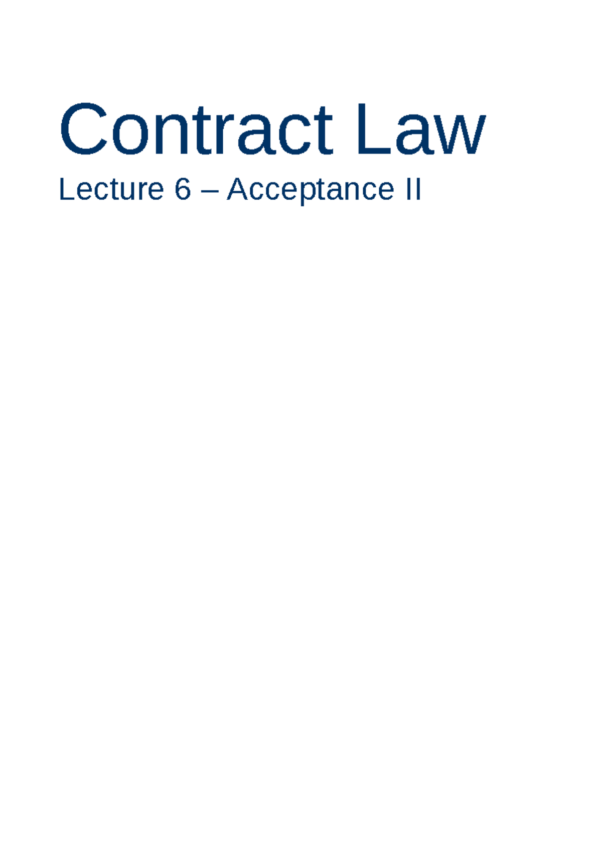 Contract Law Lecture 6 - Acceptance II - Contract Law Lecture 6 ...