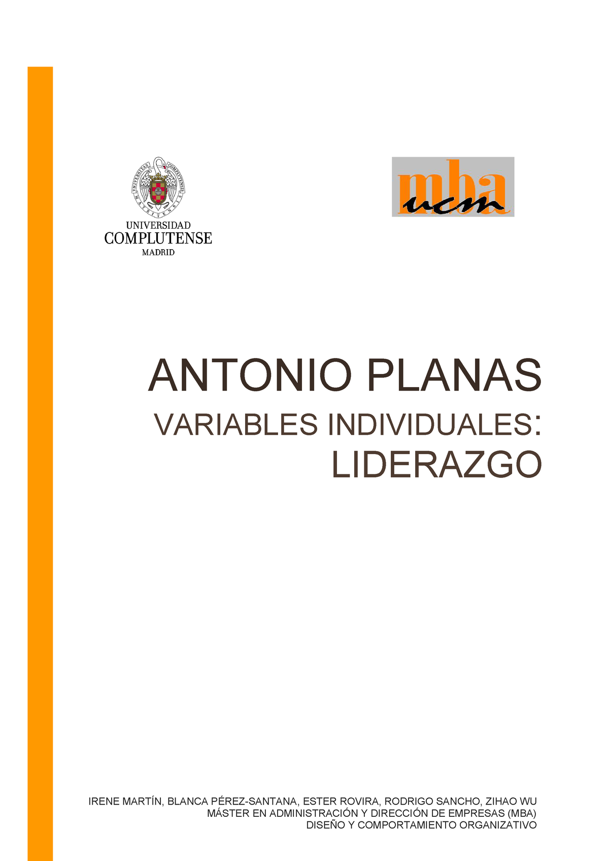 Caso 4 Antonio Planas Liderazgo - IRENE MARTÍN, BLANCA PÉREZ-SANTANA ...