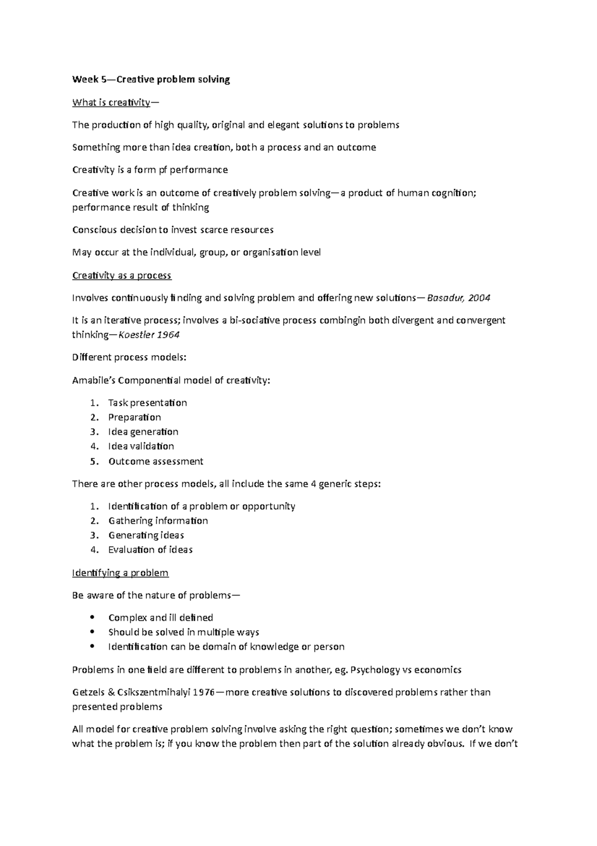 Week 5 - decision making - Week 5—Creative problem solving What is ...