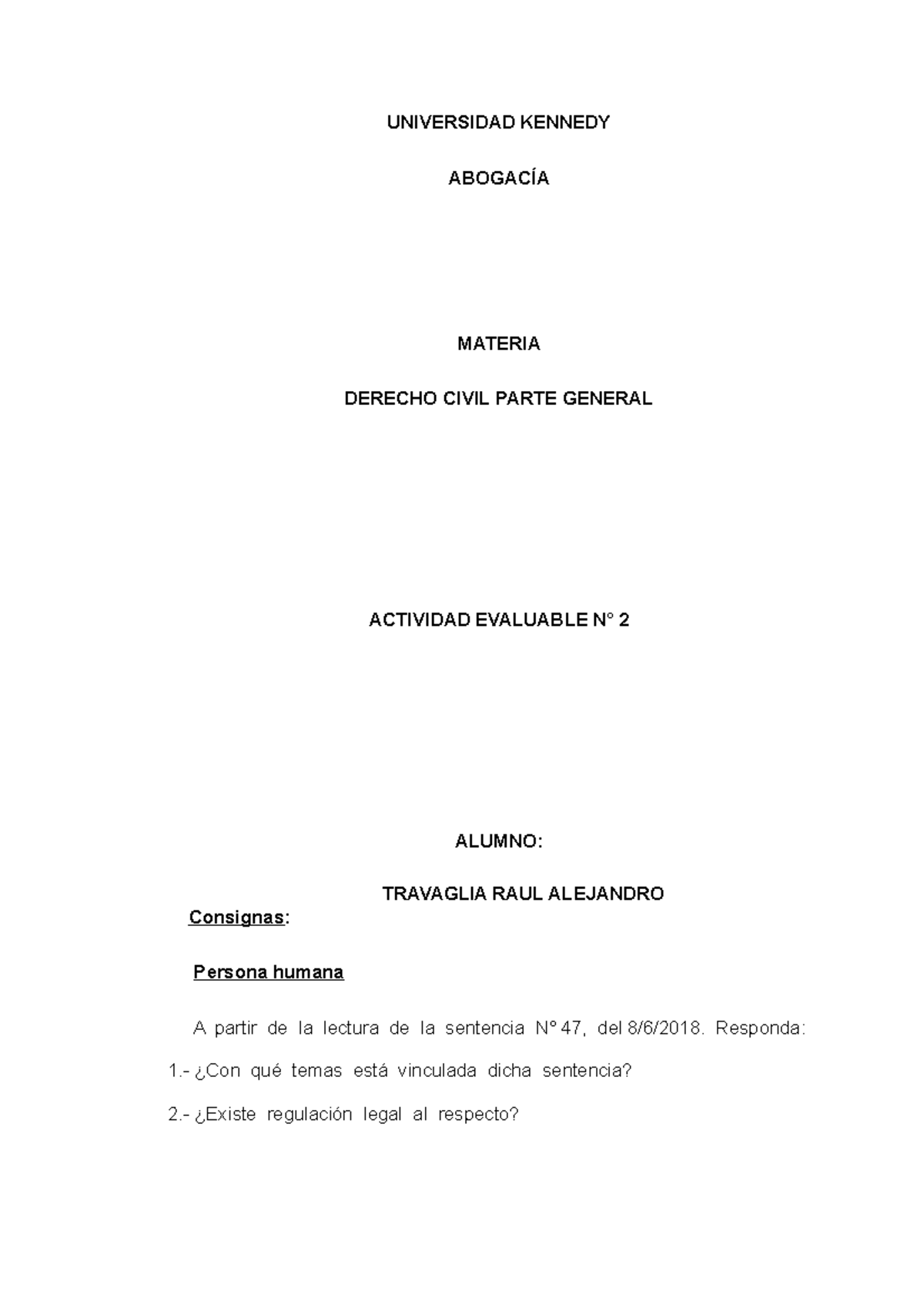 ACT2 Derciv - actividad evaluable 2 - UNIVERSIDAD KENNEDY ABOGACÍA ...