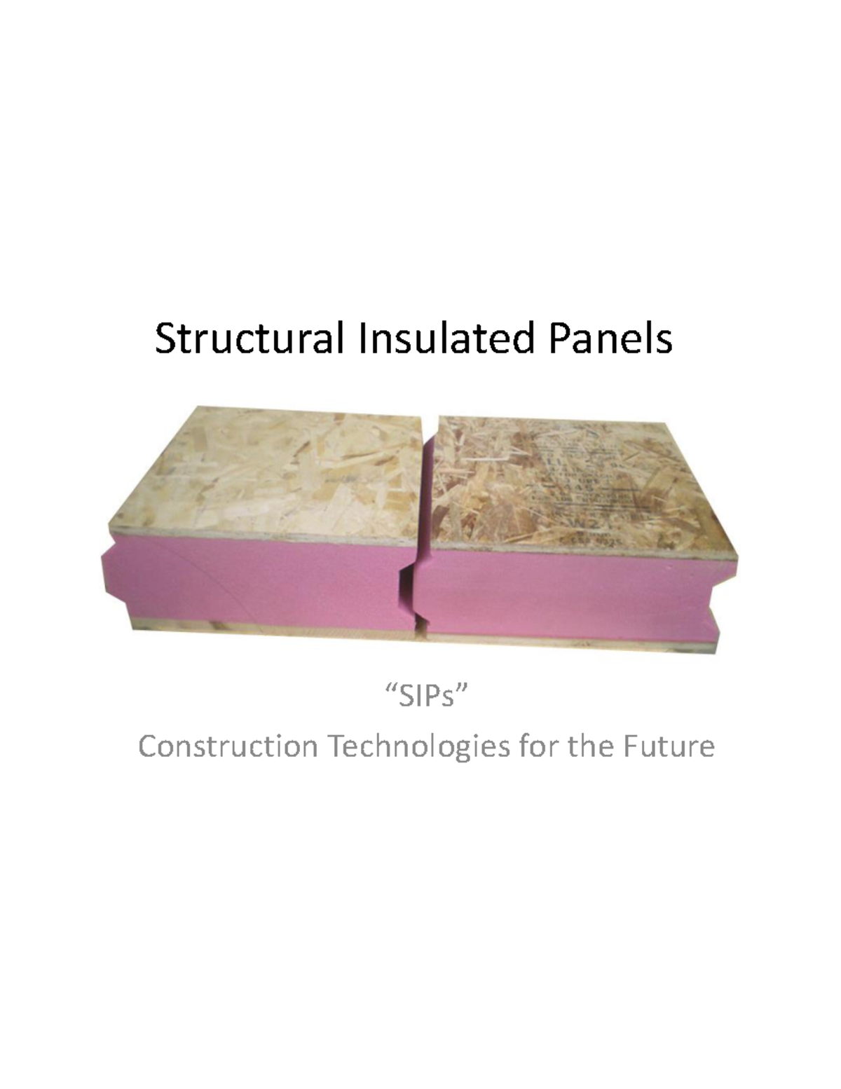 Structural insulated panels - Structural Insulated Panels SIPs ...