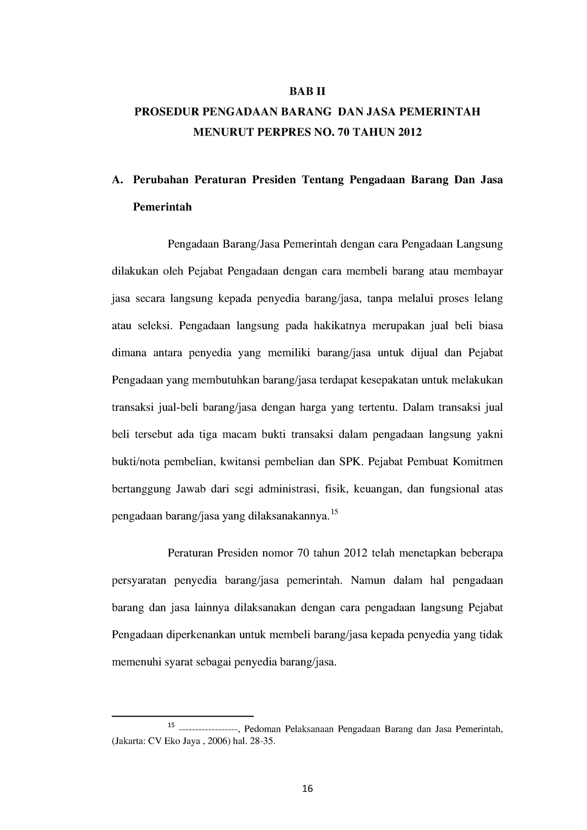 Prosedur Pelaksanaan Pengadaan Barang Dan Jasa - 16 BAB II PROSEDUR ...