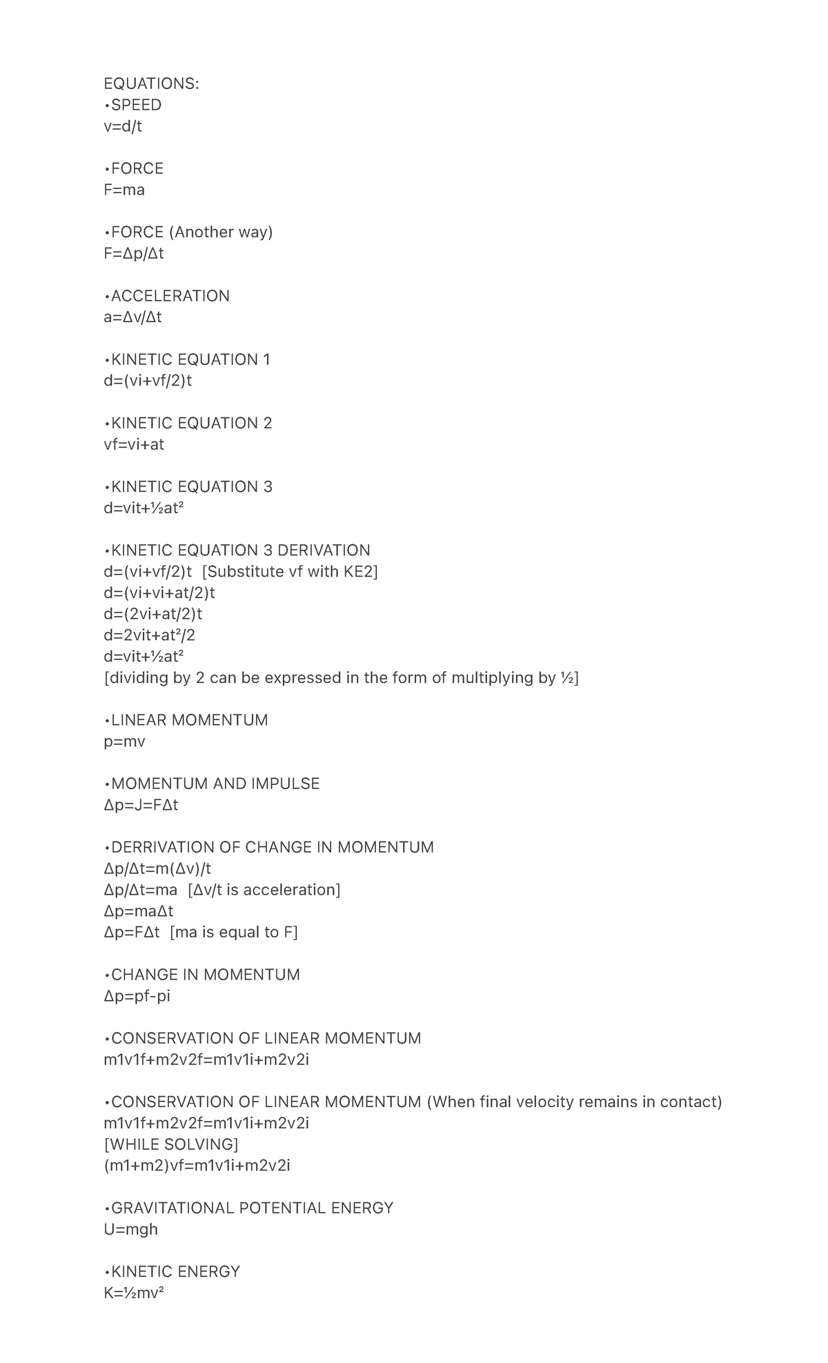 Equations: - EQUATIONS: •SPEED v=d/t •FORCE F=ma •FORCE (Another way) F ...