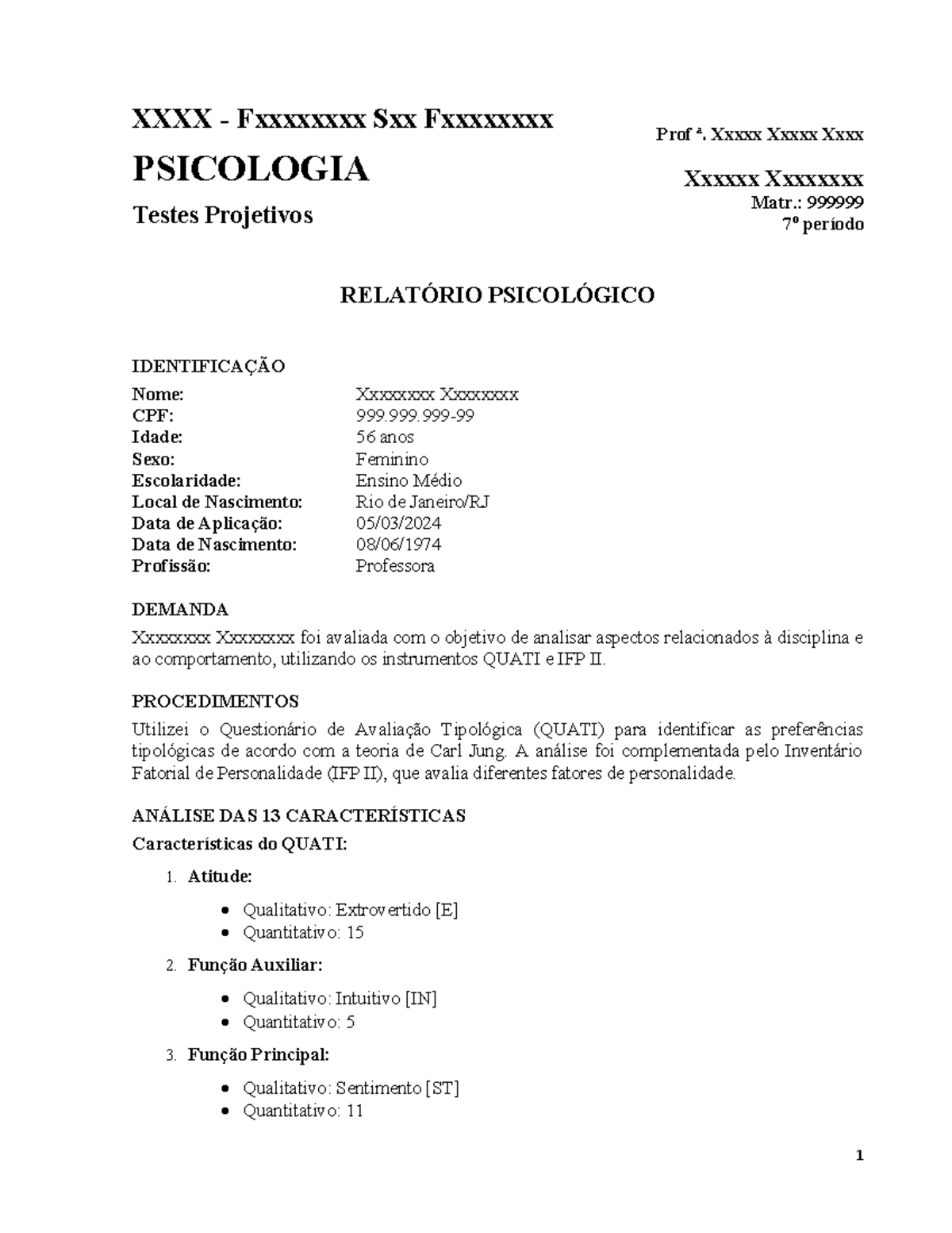 Relatório Psicológico [ Modelo 1] XXXX Fxxxxxxxx Sxx Fxxxxxxxx