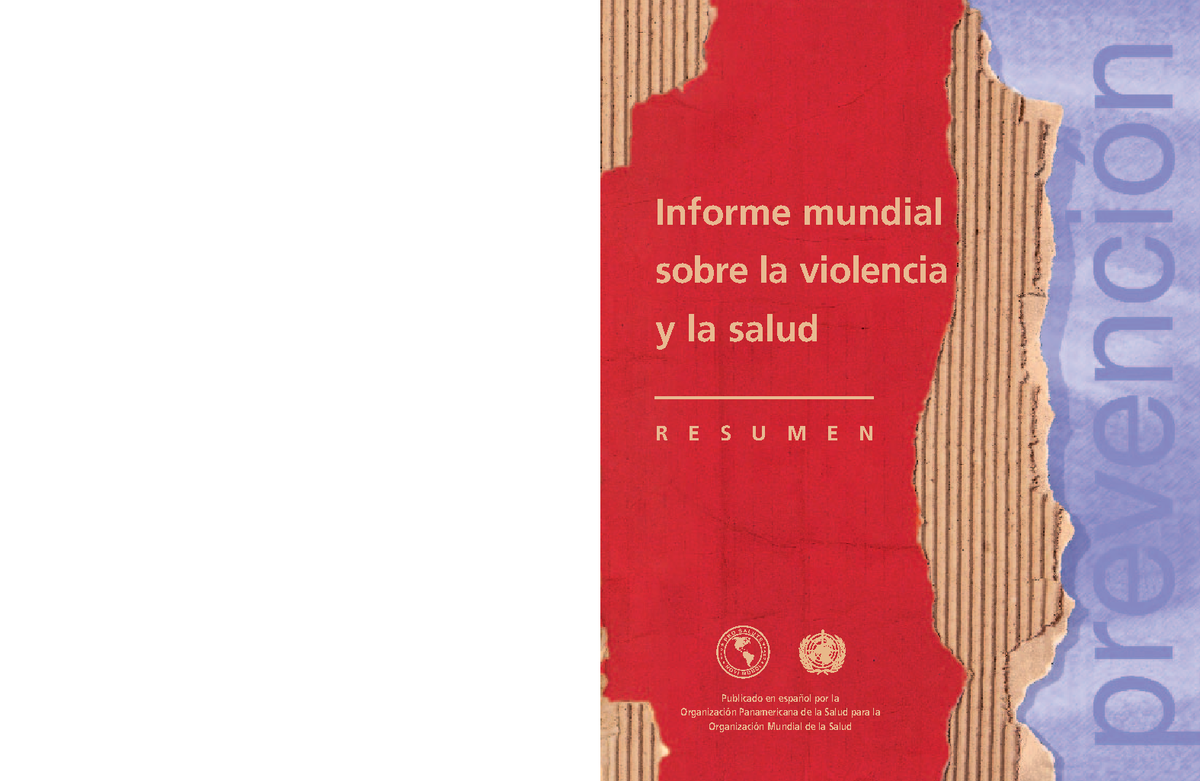 Informe Mundial Sobre La Violencia Y La Salud OPS 2002 ISBN 92