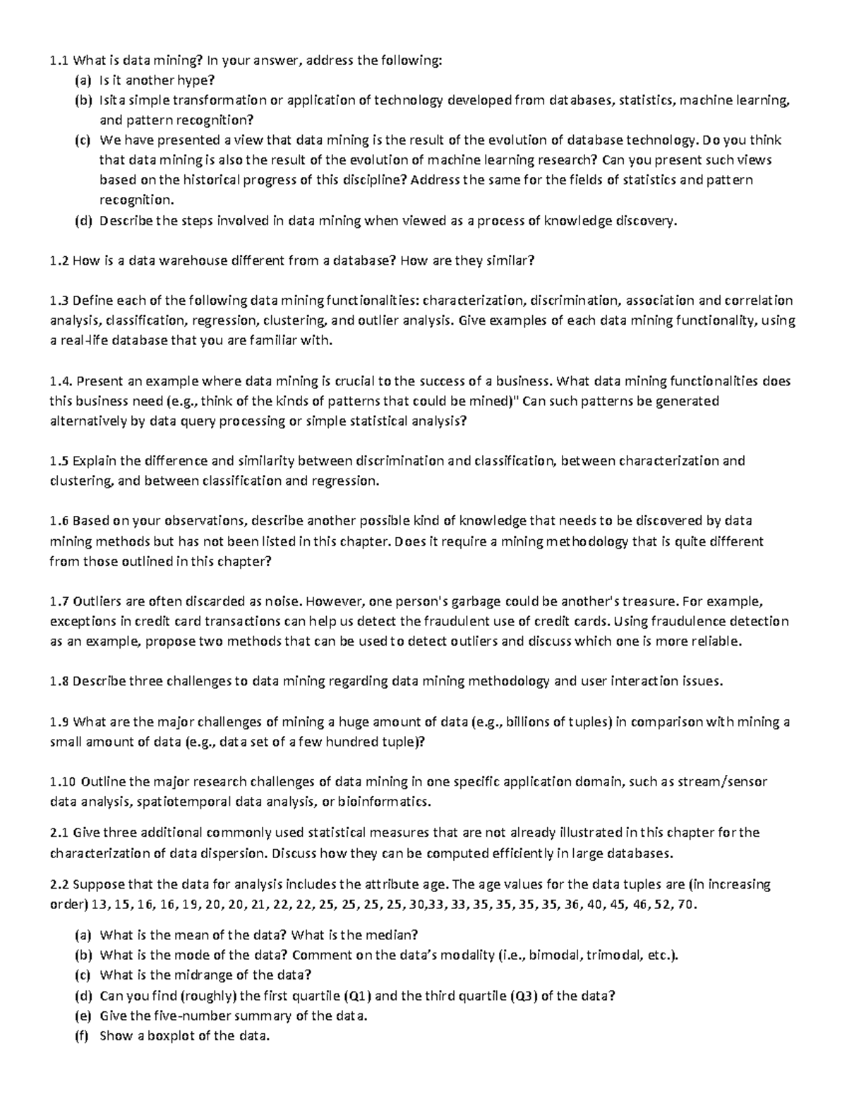 Sheet - 1 What is data mining? In your answer, address the following ...