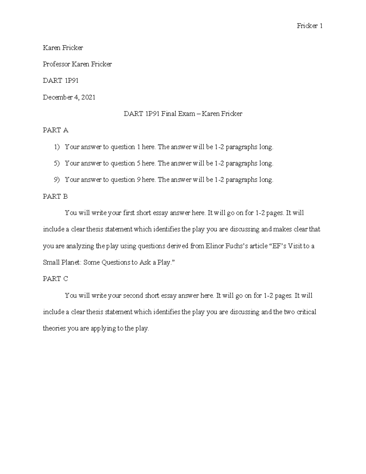 Sample Exam layout DART 1P91 Fricker 1 Karen Fricker Professor Karen