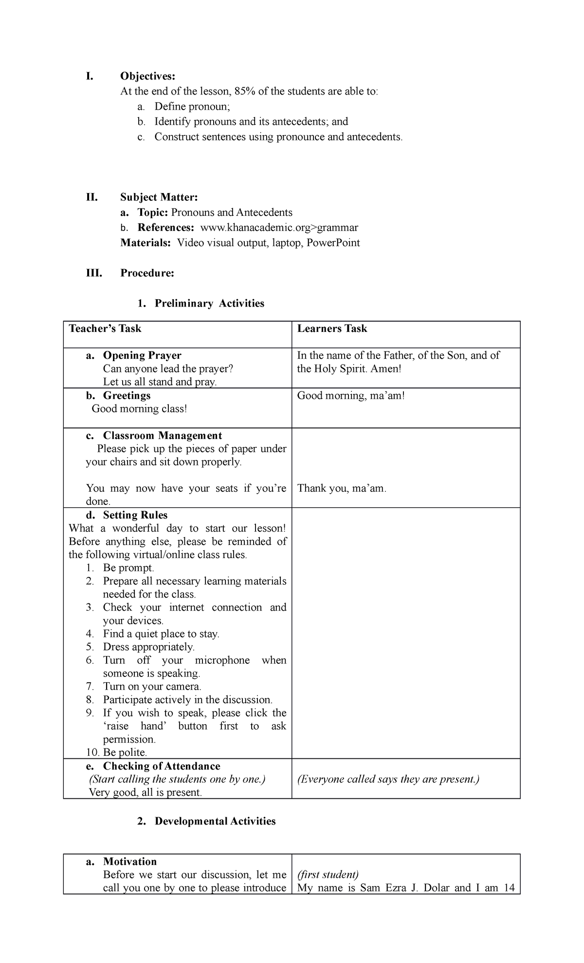 Lesson plan in pronoun - I. Objectives: At the end of the lesson, 85% ...