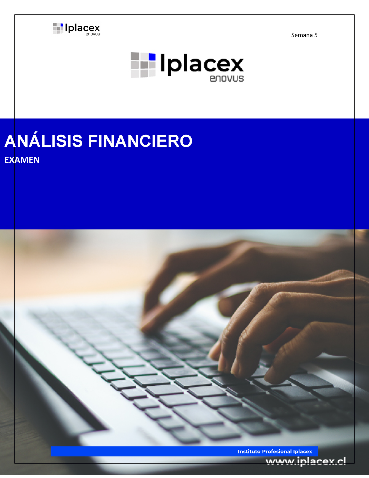 Examen Analisis Financiero Iplacex - ANÁLISIS FINANCIERO EXAMEN ...