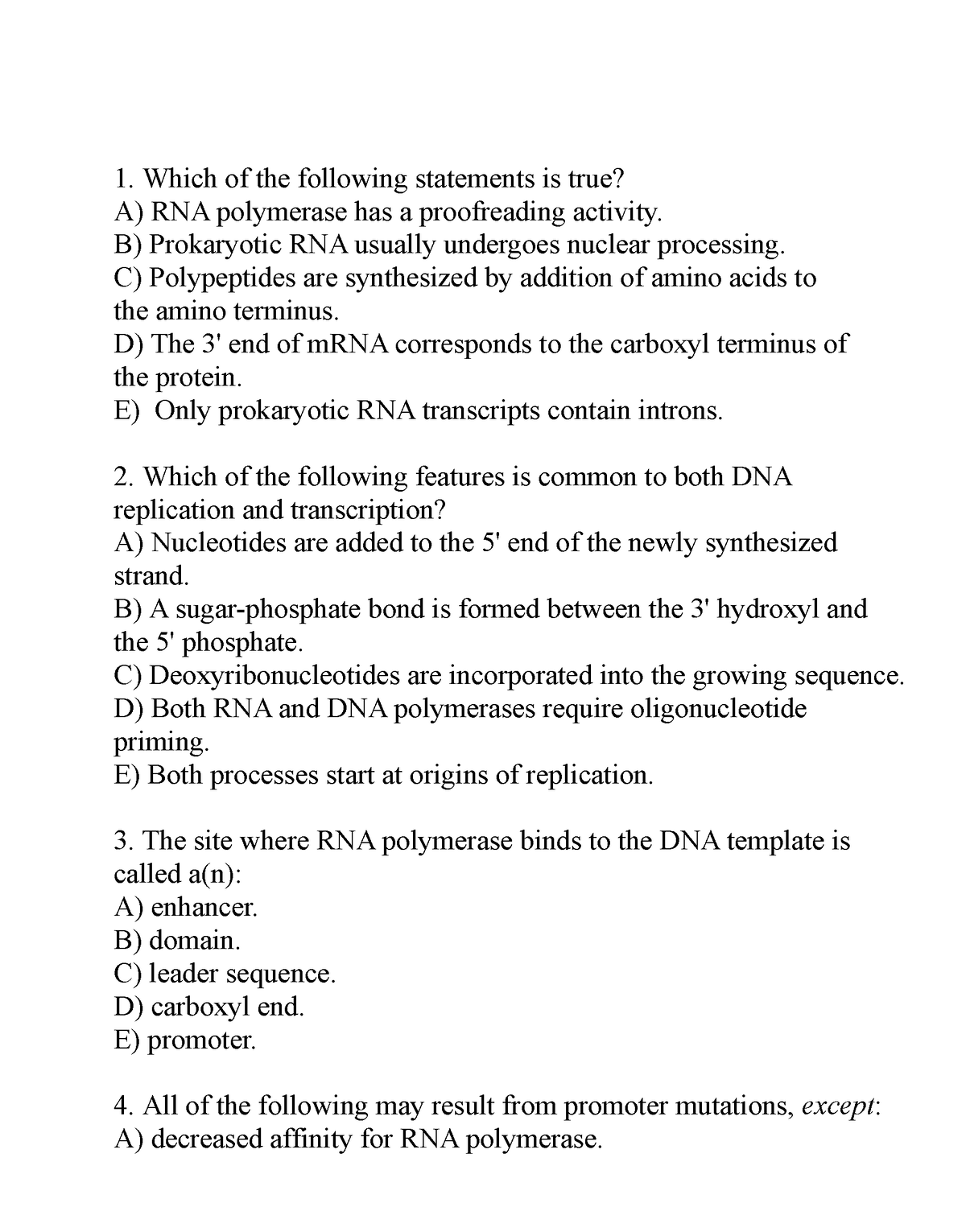 Ch8a bl - PL Quiz 8 - Which of the following statements is true? A) RNA ...