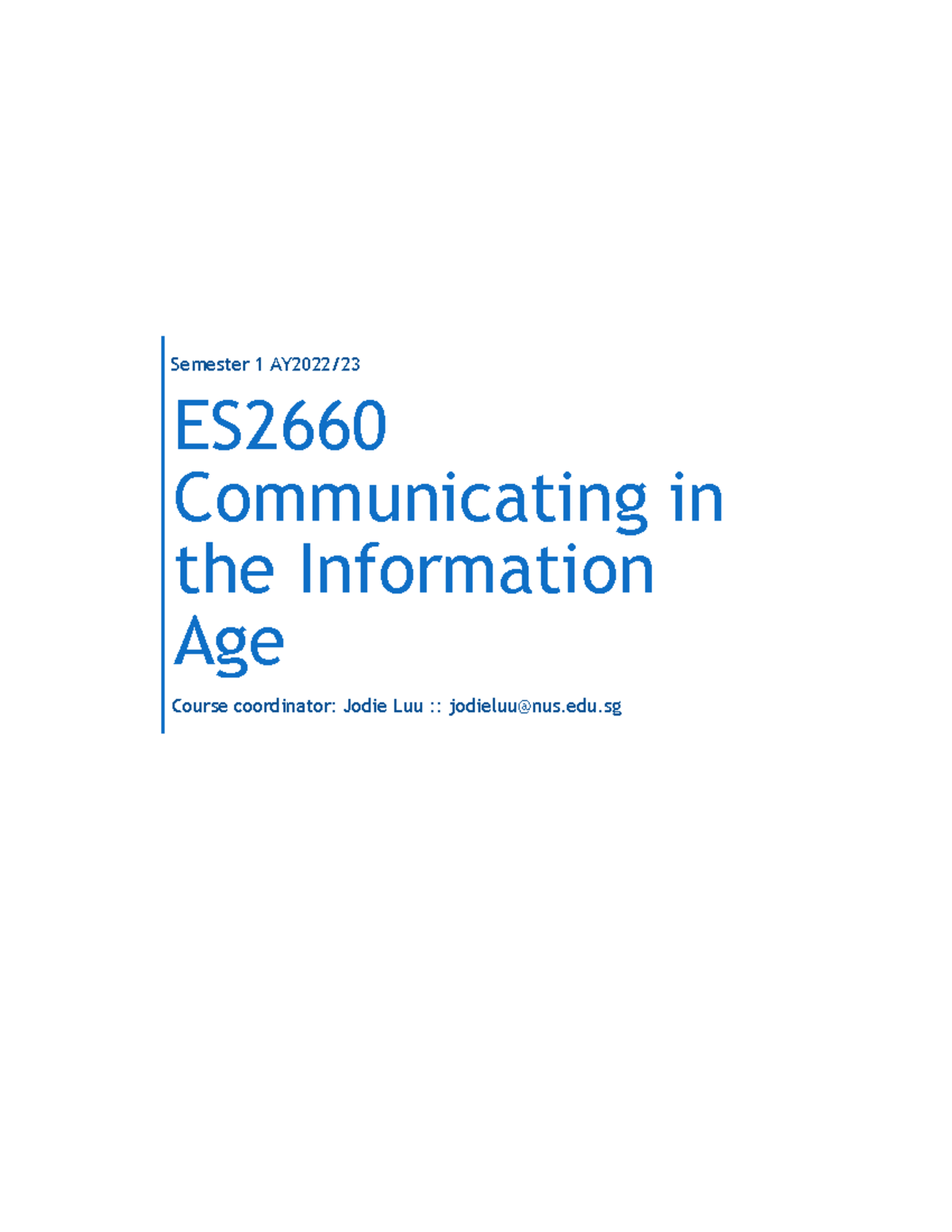 AY2223 S1 Aug2022 Course overview and assessments - Semester 1 AY2022 ...
