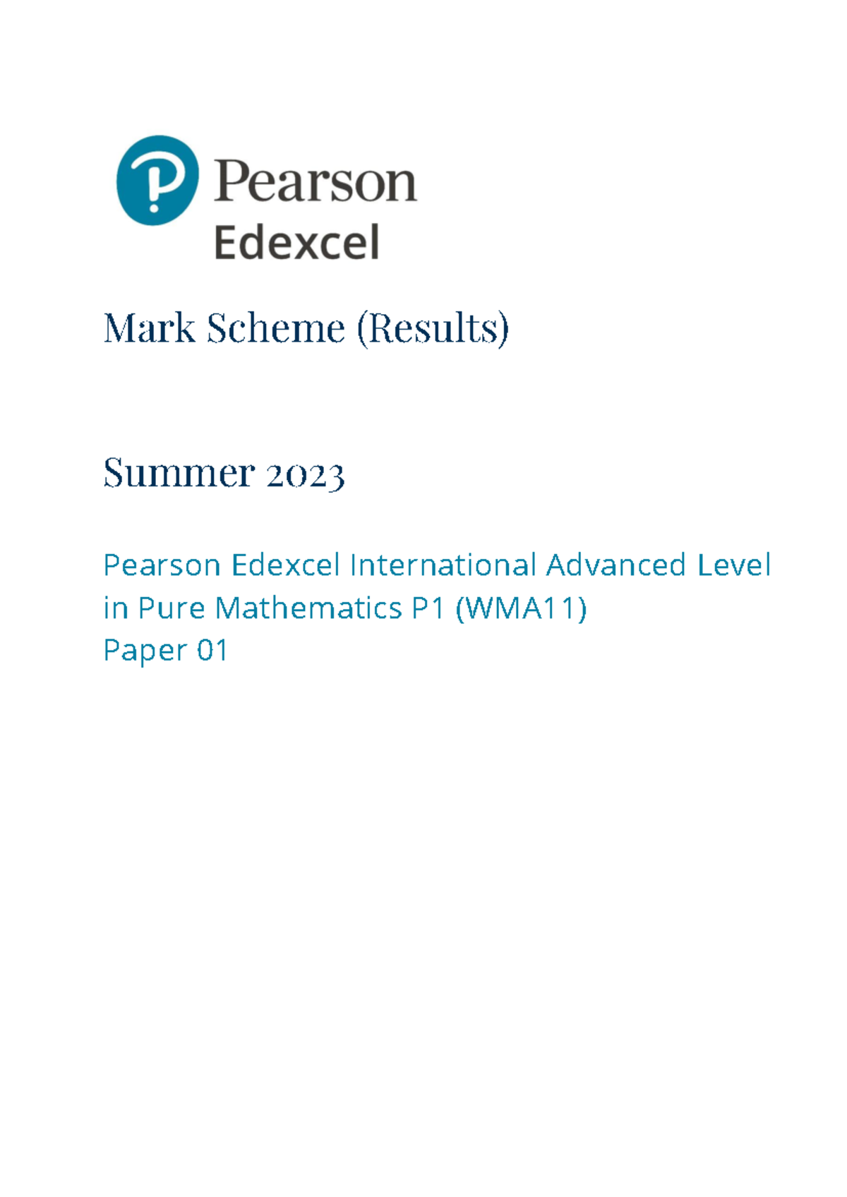 P1 2023 - Pure math 1 - Mark Scheme (Results) Summer 2023 Pearson ...