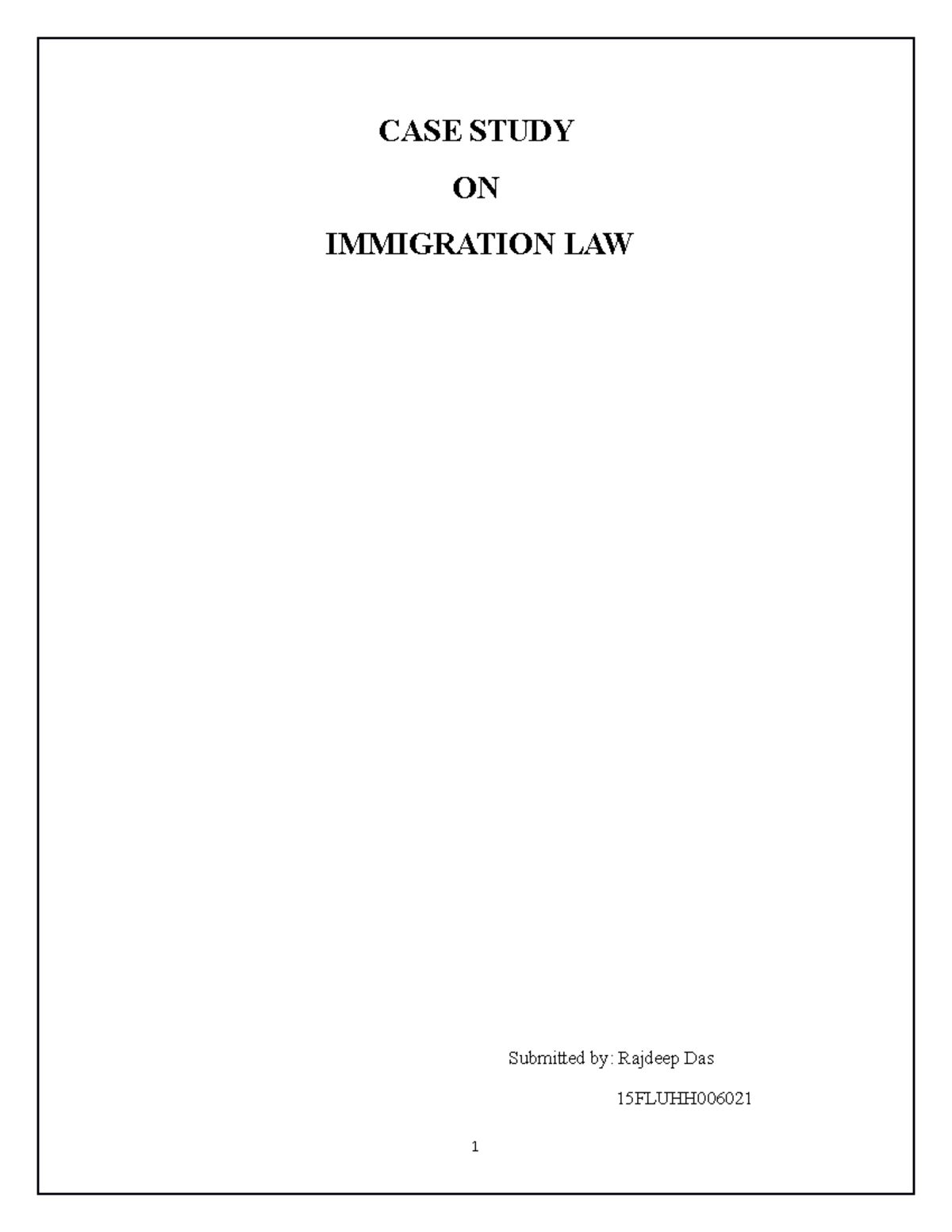 CASE Study ON Immigration LAW - CASE STUDY ON IMMIGRATION LAW Submitted ...