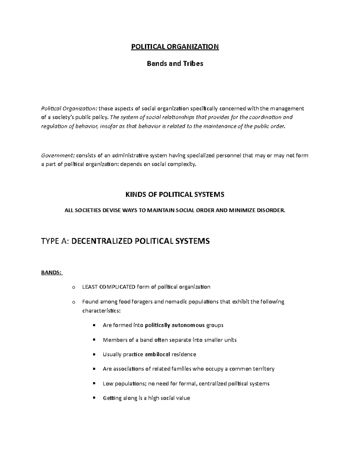 Organization bands and tribes POLITICAL ORGANIZATION Bands and Tribes