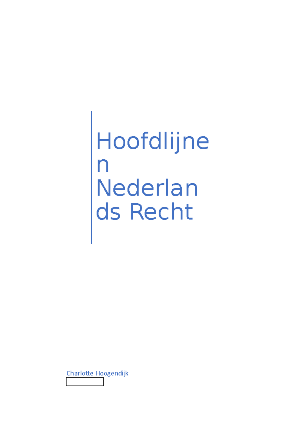 Hoofdlijnen Nederlands Recht - Charlotte Hoogendijk Hoofdlijne N ...