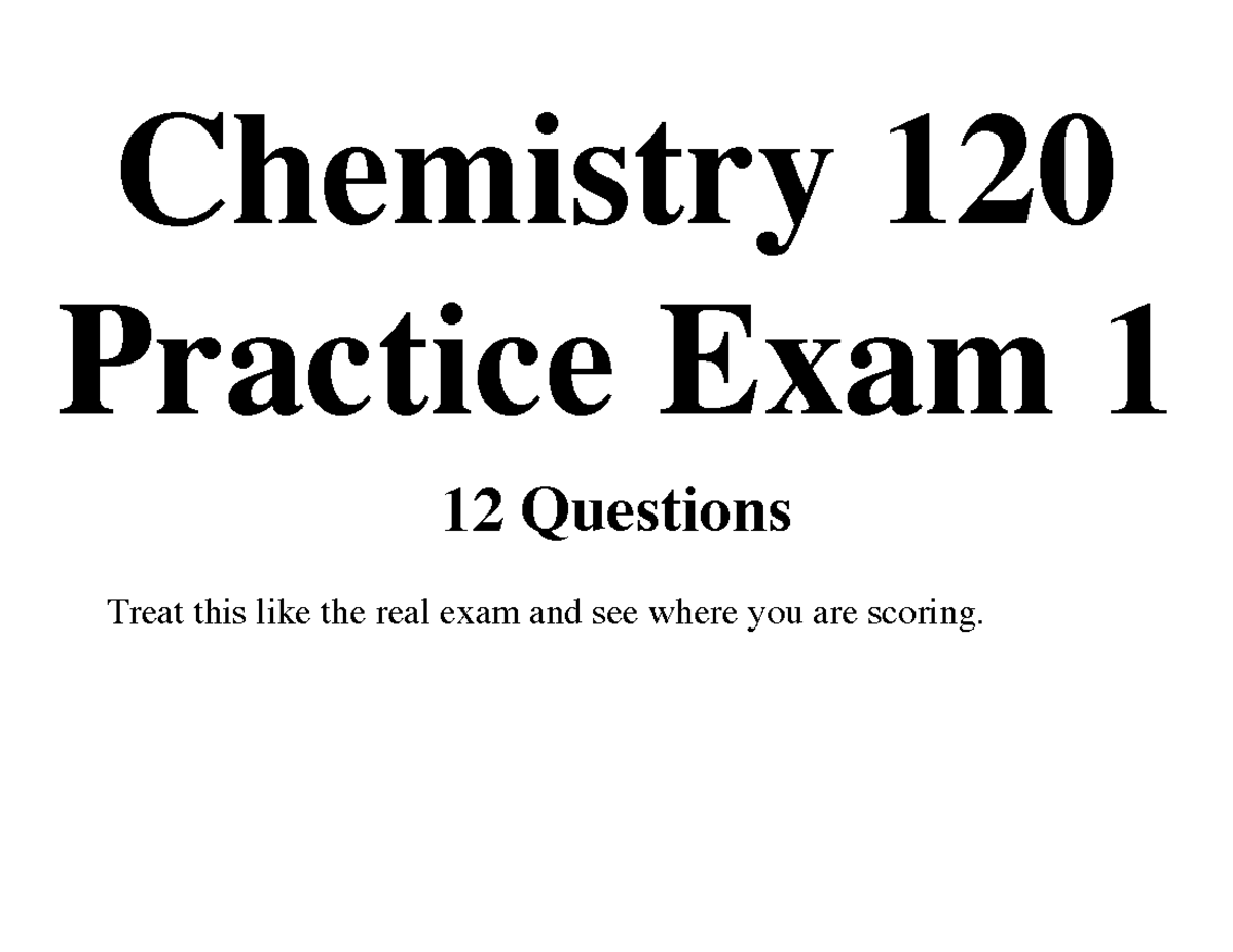 120 Practice Exam 1 Solutions-2 - Chemistry 120 Practice Exam 1 Treat ...