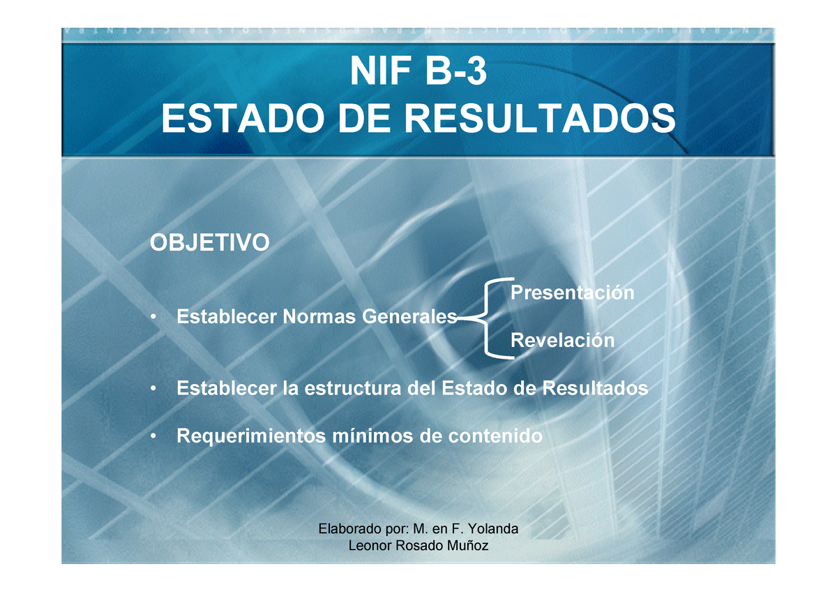 NIF B 3 Estado De Resultados - Elaborado Por: M. En F. Yolanda NIF B ...