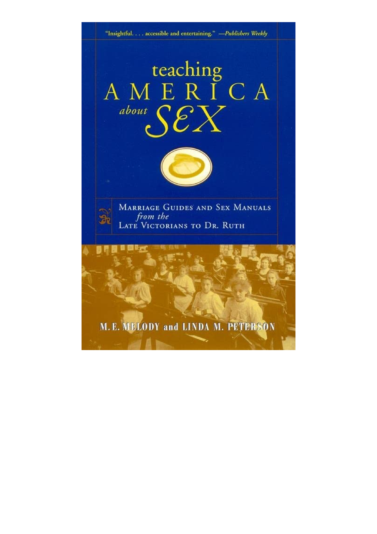 Pdf Read Online Teaching America About Sex Marriage Guides And Sex