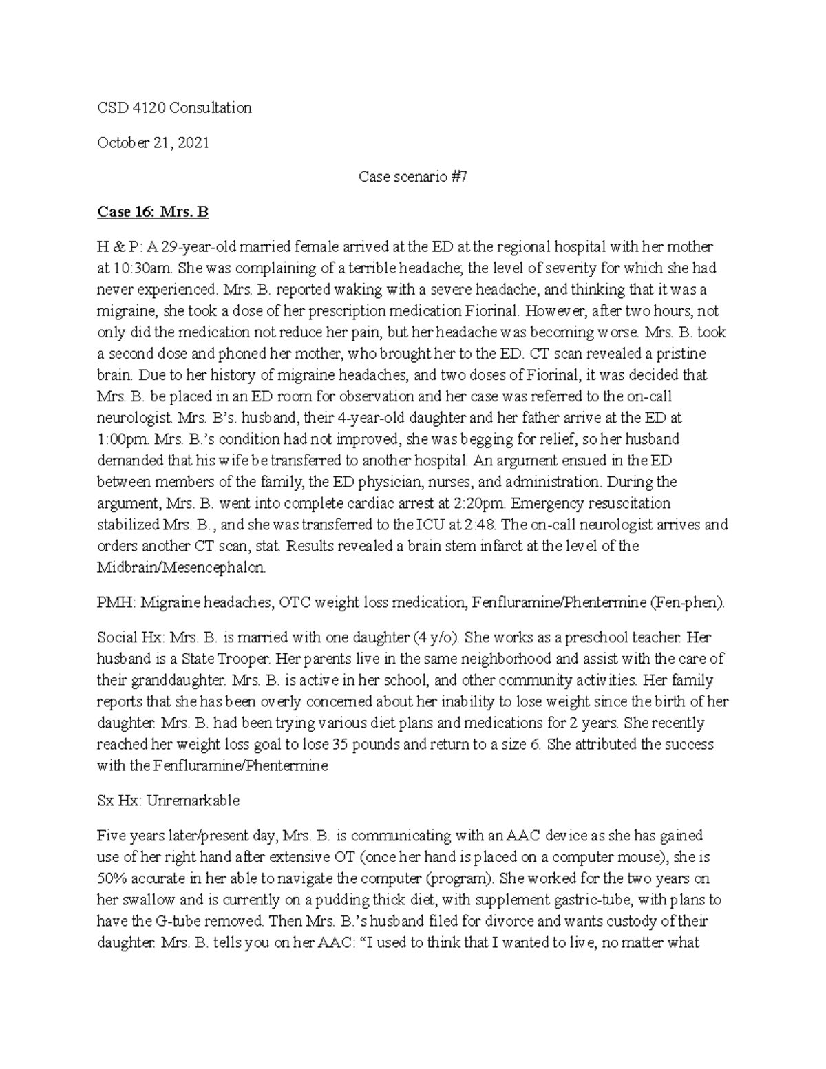 Case Scenario 7 - CSD 4120 Consultation October 21, 2021 Case scenario ...