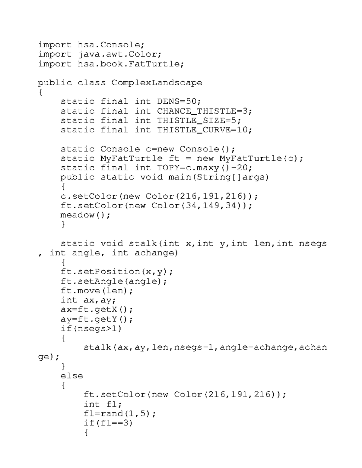 Complex Landscape - Starter Code - import hsa; import java.awt; import ...