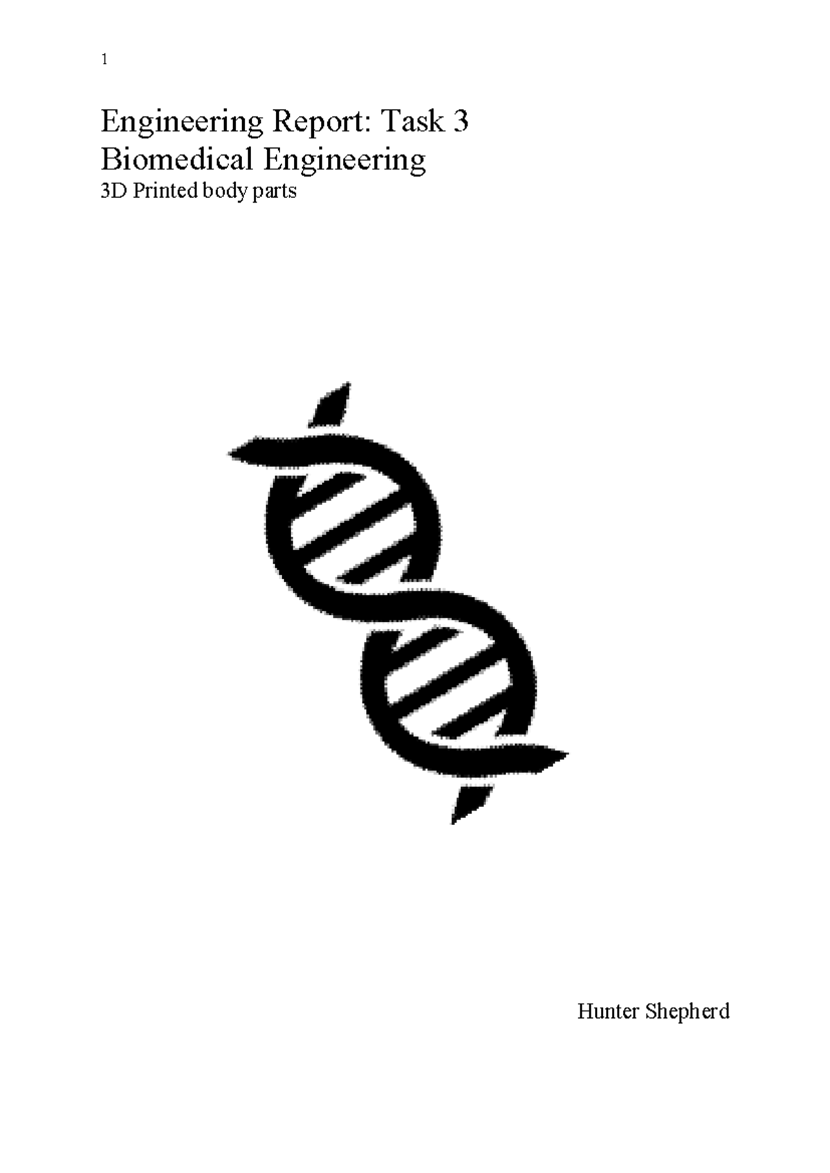 Biomedical HS - Engineering Report: Task 3 Biomedical Engineering 3D ...